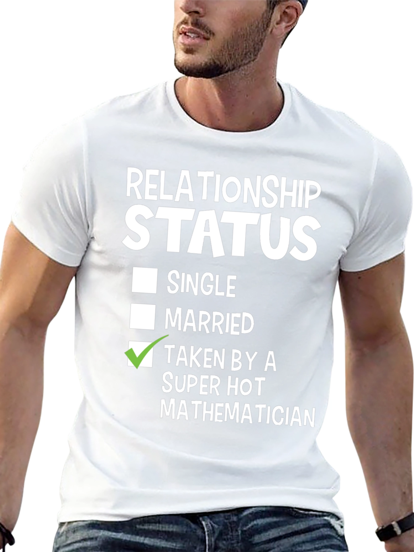 Relationship Status: Taken By A Super Hot Mathematician T-Shirt