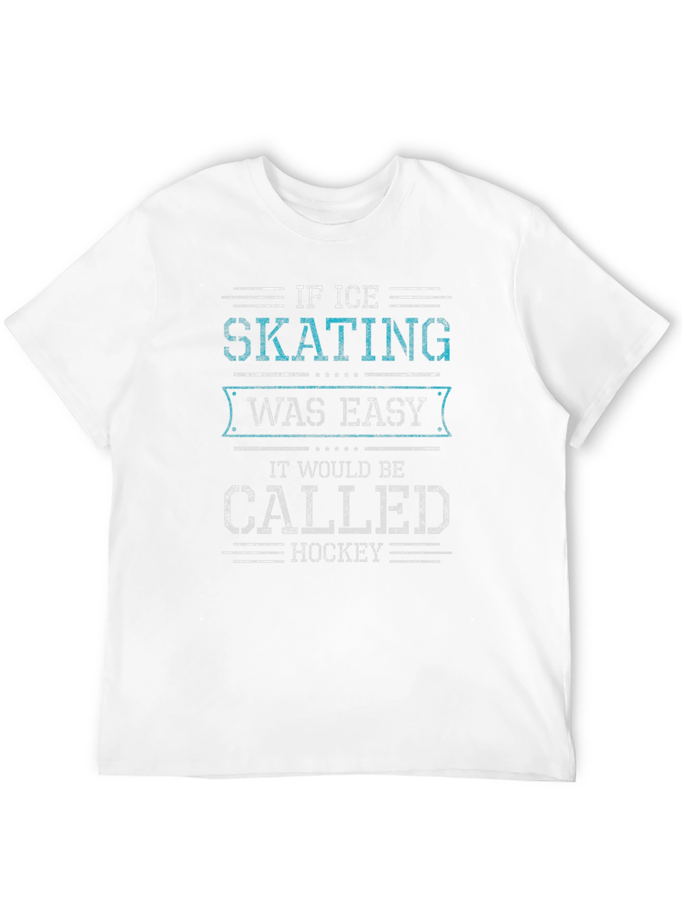 Ice Skating T-Shirt - If Skating Was Easy
