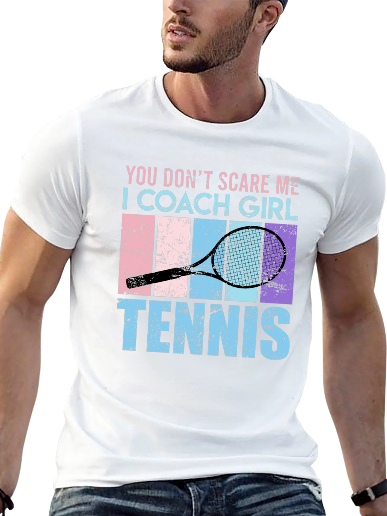 Funny Tennis Coach T-Shirt - You Dont Scare Me