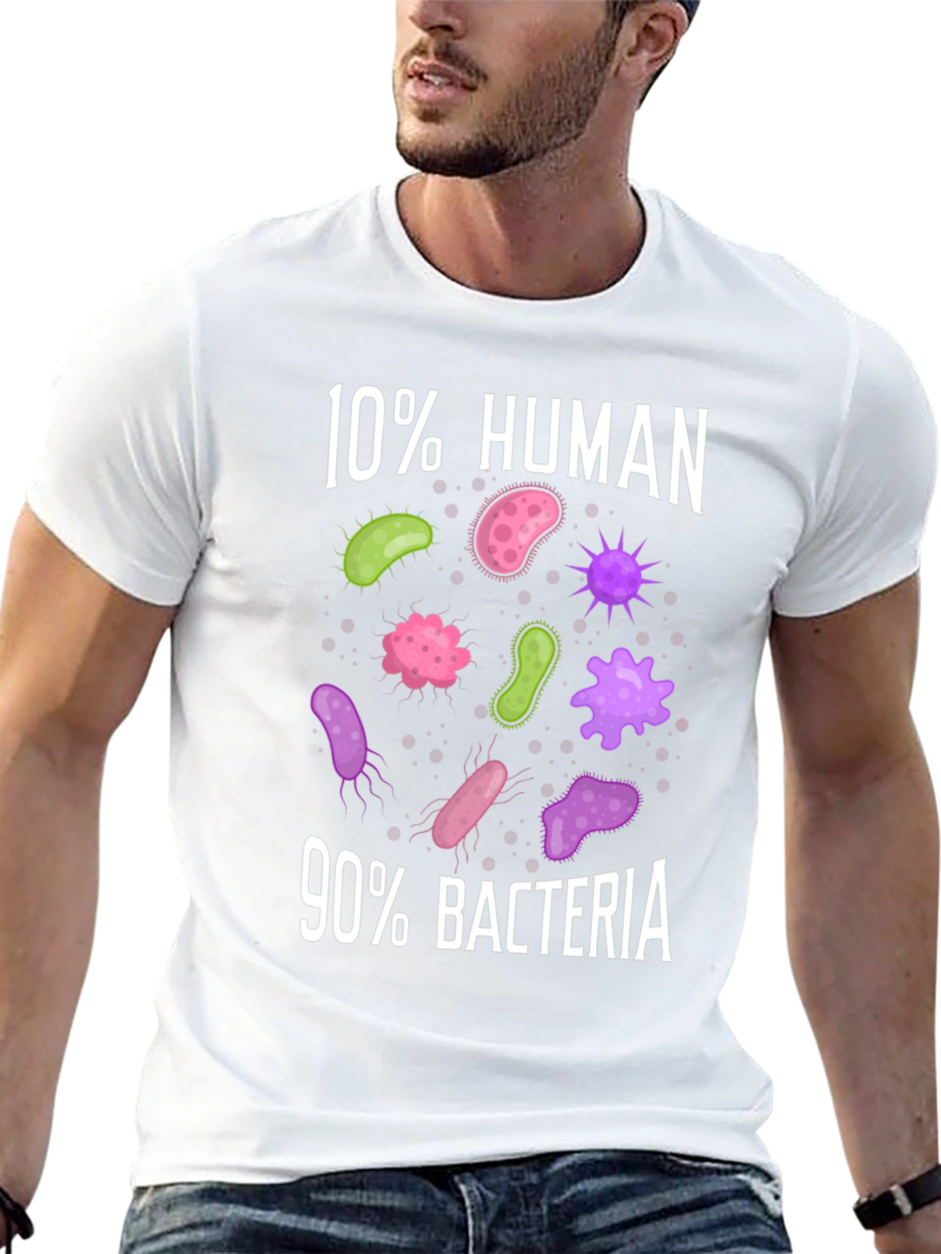 Funny 10% Human 90% Bacteria Science T-Shirt
