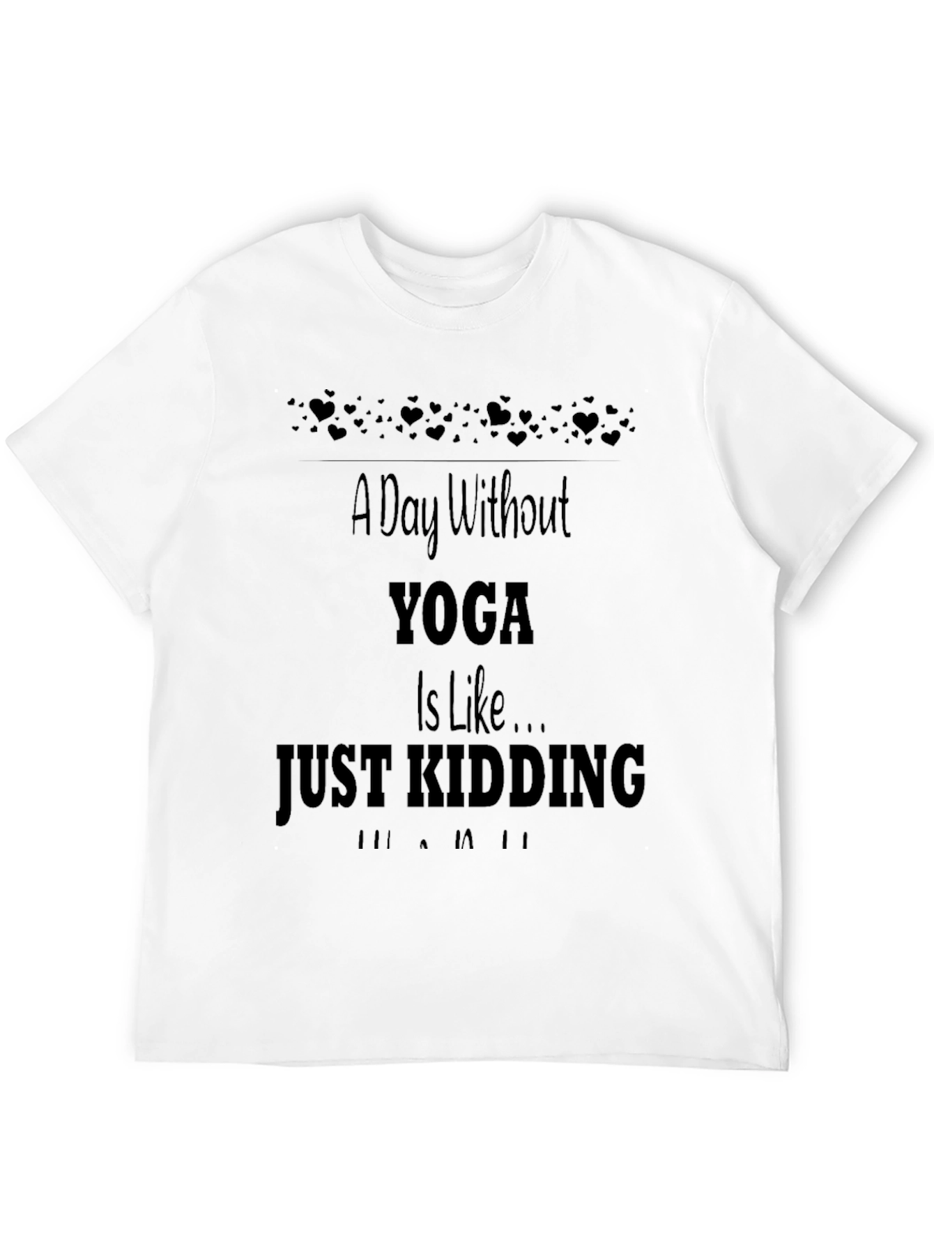 Yoga Just Kidding Mens Black T-Shirt