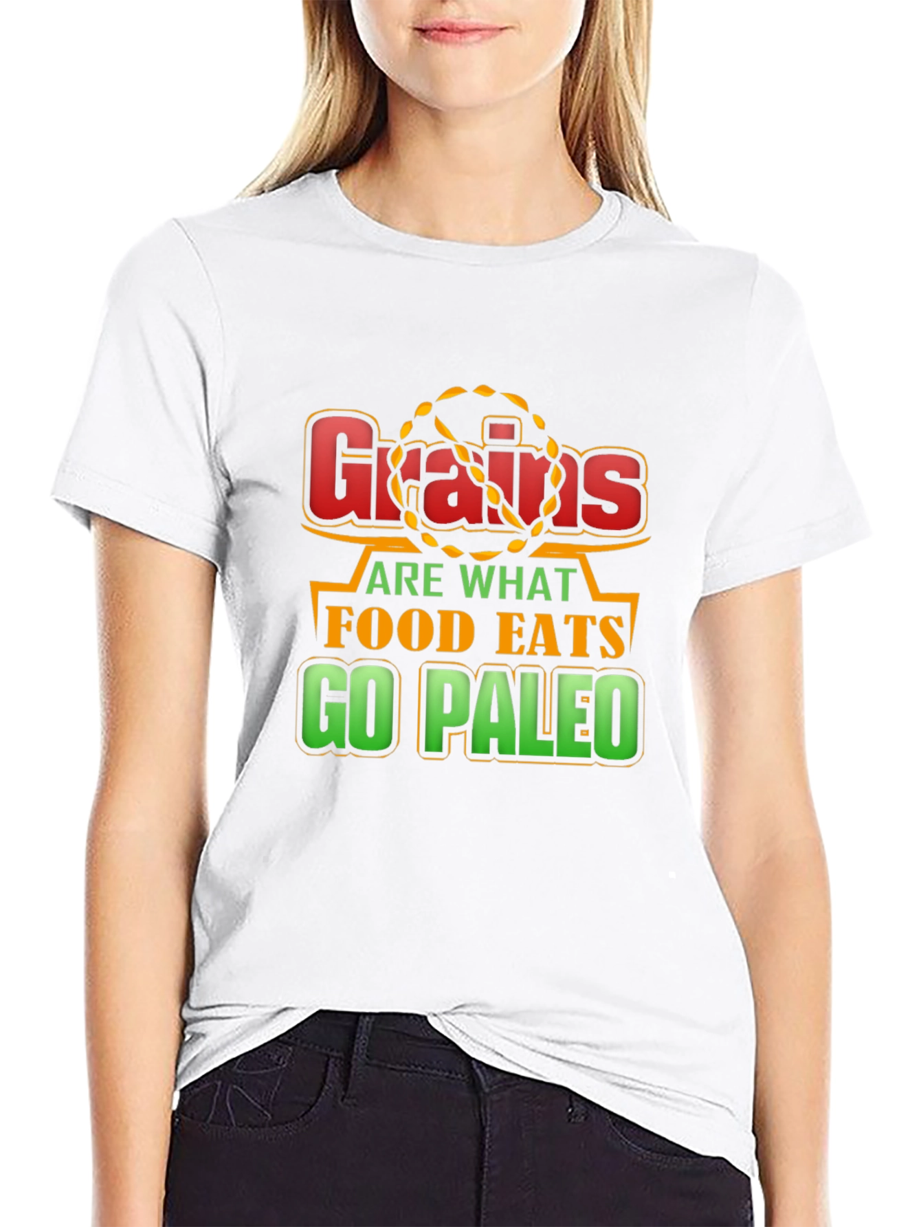 Grains Are What Food Eats - Go Paleo T-Shirt