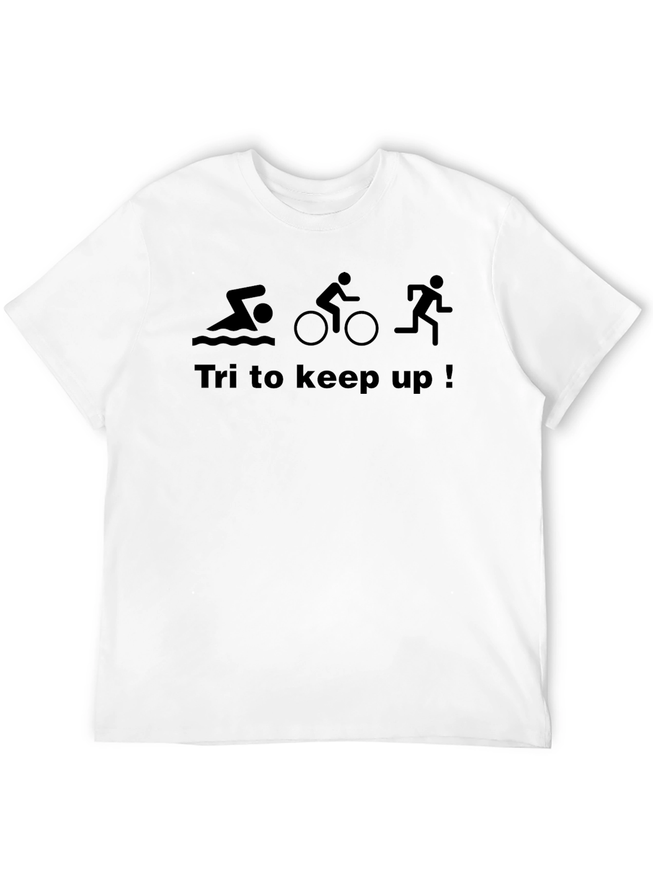 Tri to Keep Up! Black Triathlon T-Shirt