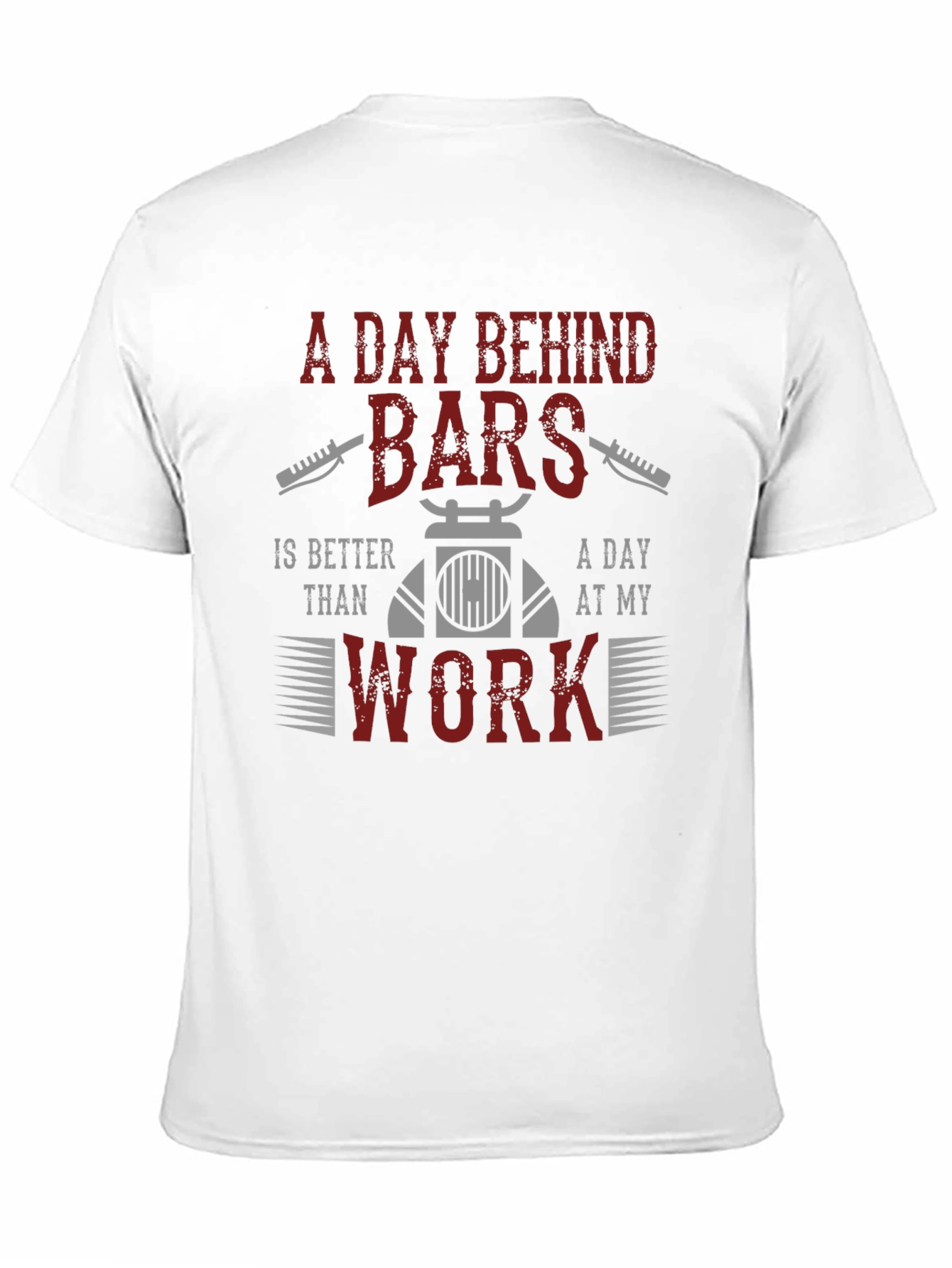 A Day Behind Bars T-Shirt - Biker Life Tee