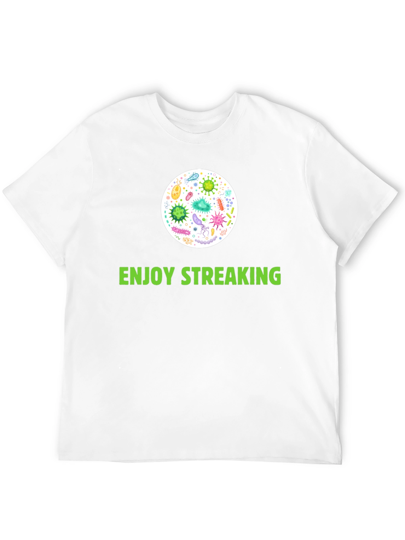 Enjoy Streaking T-Shirt - Novelty Germ Design!