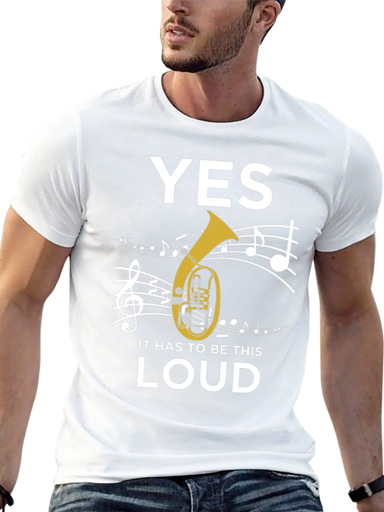 Yes It Has To Be This Loud Tuba T-Shirt