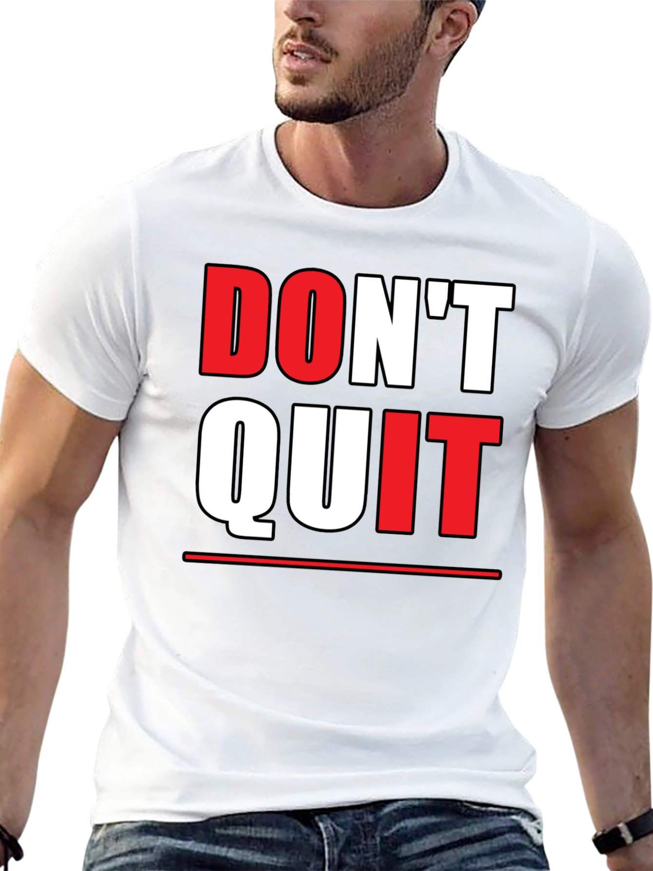 Dont Quit Graphic Tee - Motivational Shirt