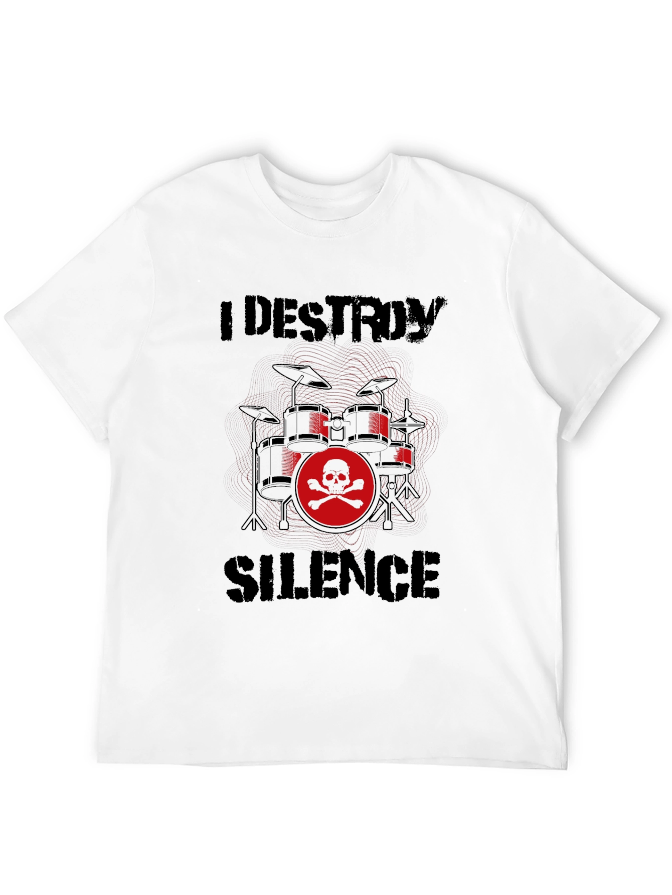 I Destroy Silence Drum Set T-Shirt