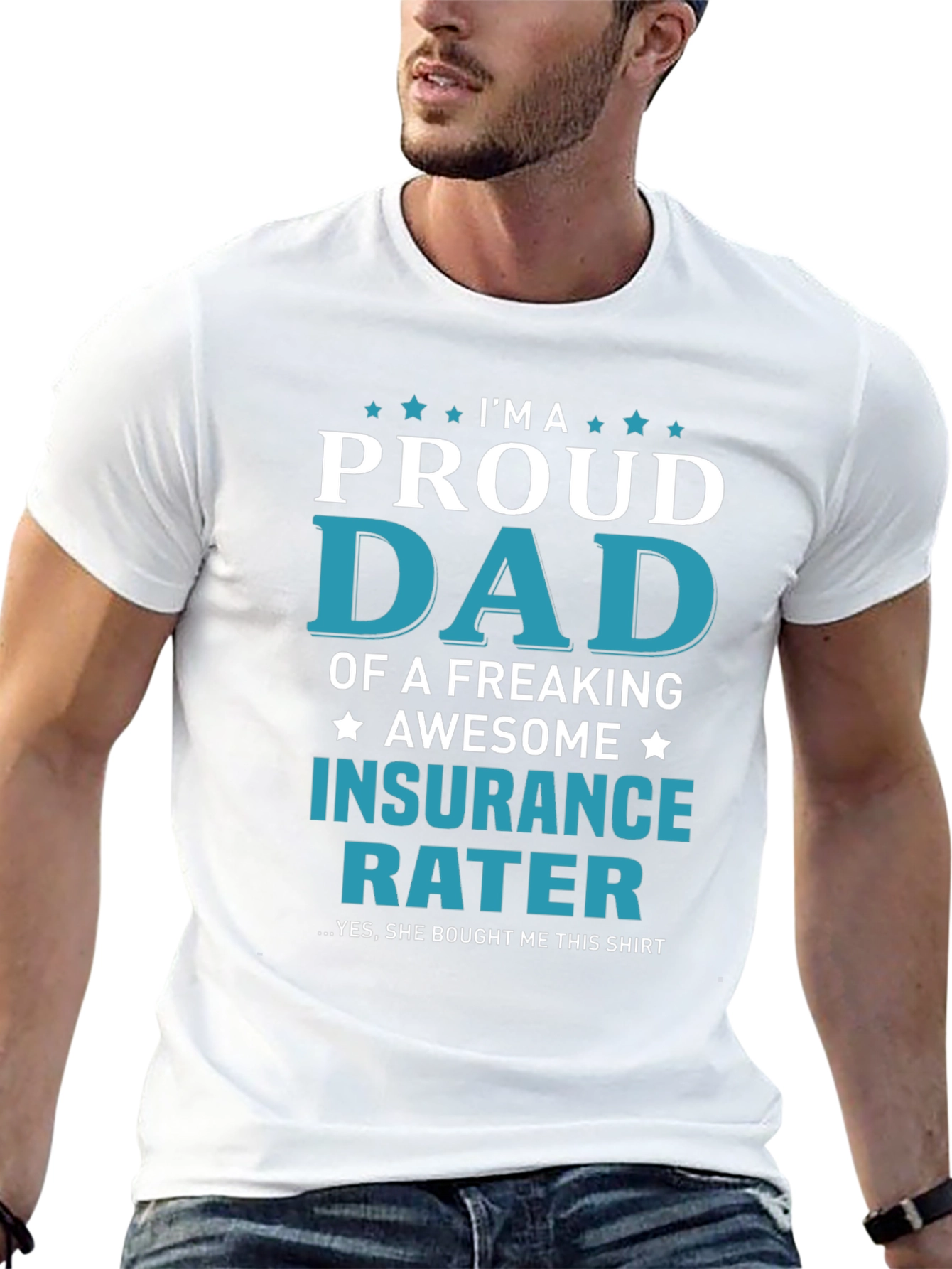 Proud Dad Insurance Rater Graphic T-Shirt
