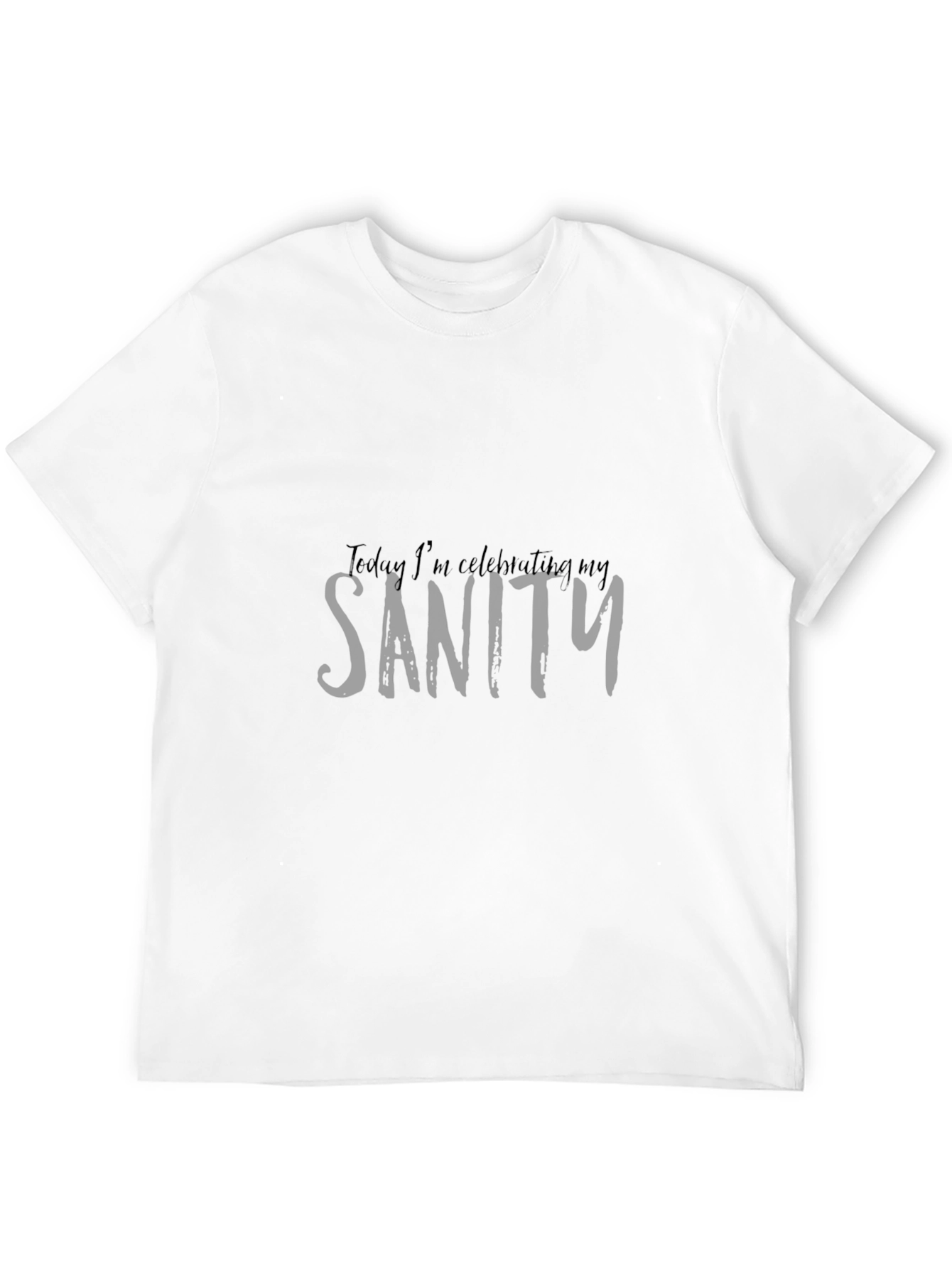Celebrating Sanity T-Shirt - Black Tee