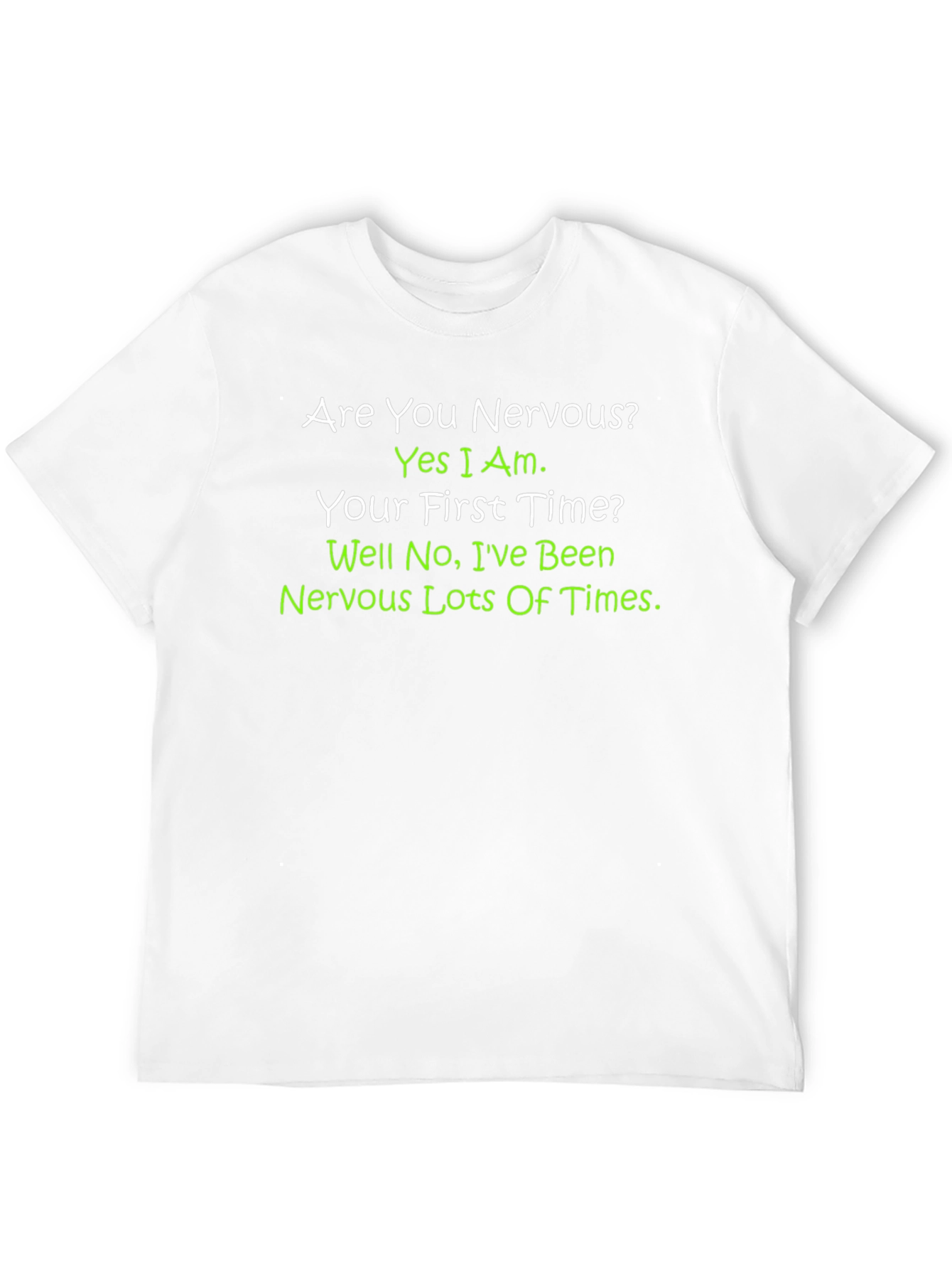 Nervous T-Shirt - Funny Sarcastic Graphic Tee
