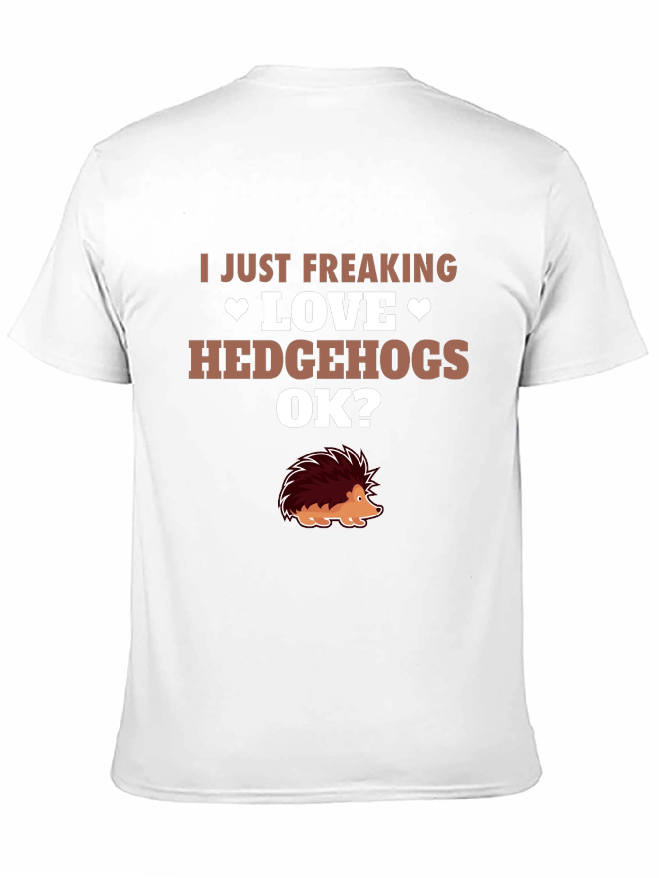 I Love Hedgehogs Graphic Tee - Novelty T-Shirt