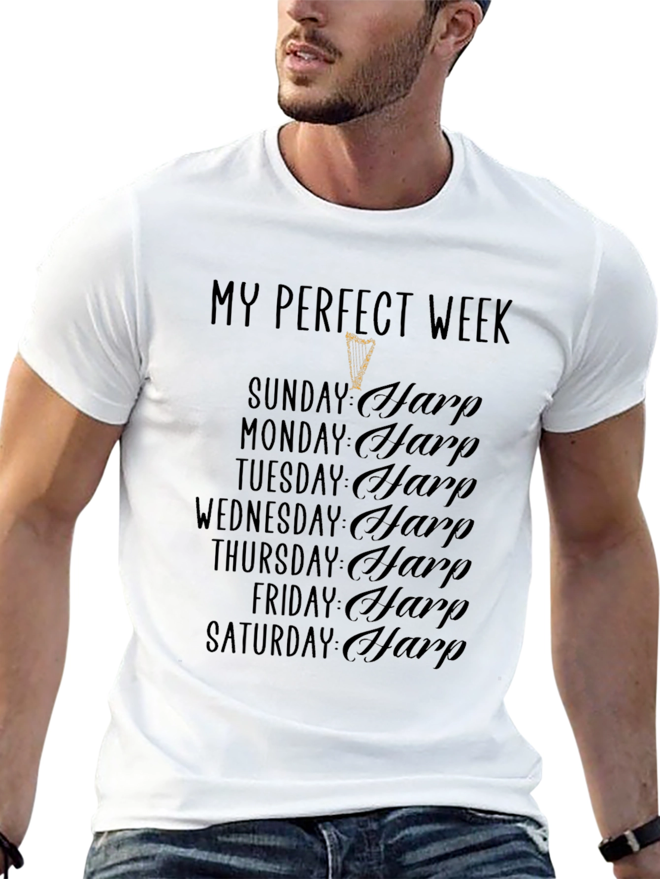 My Perfect Week Harp T-Shirt