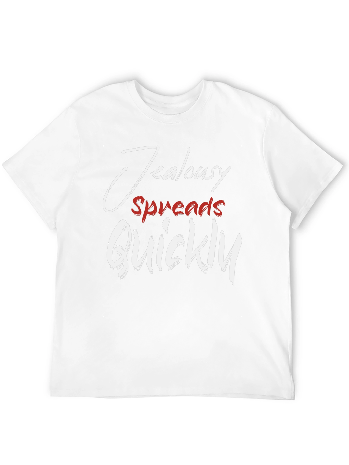 Jealousy Spreads Quickly T-Shirt - Stylish Graphic Tee
