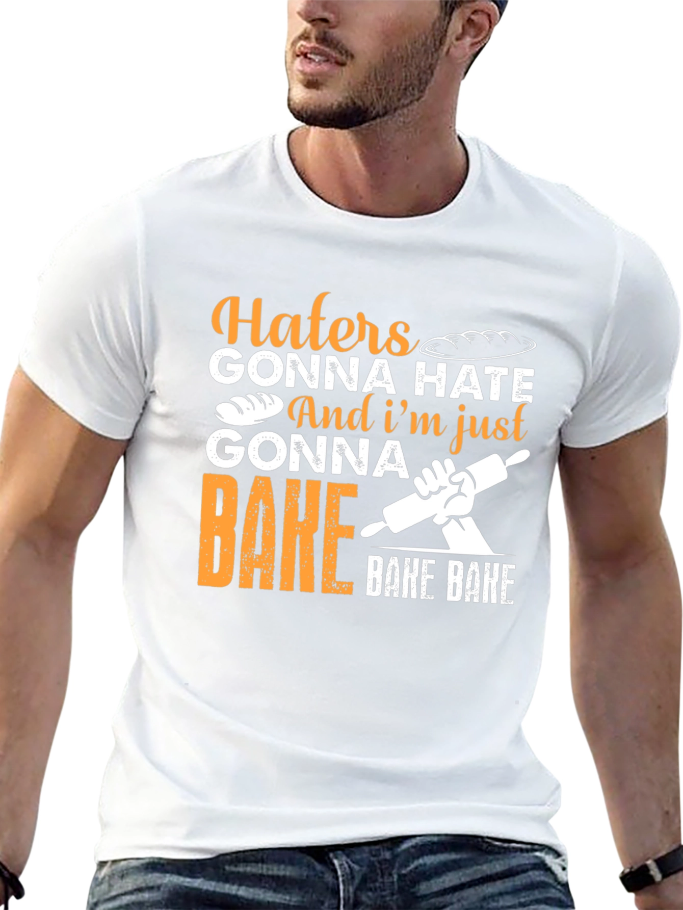 Haters Gonna Hate Baking T-Shirt
