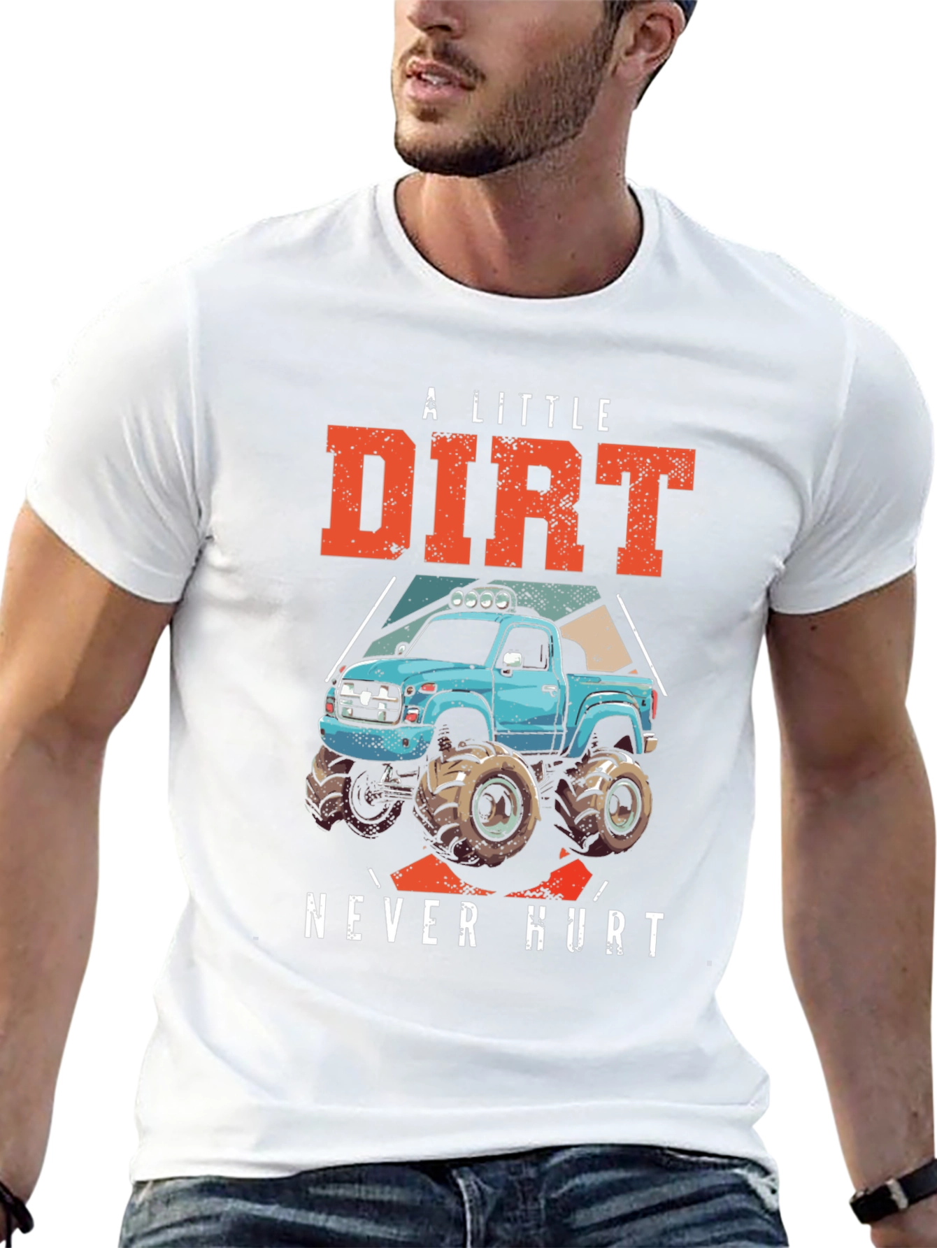 A Little Dirt Never Hurt T-Shirt