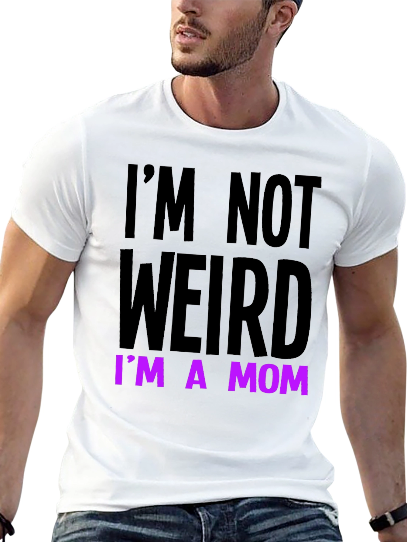 Im Not Weird Im a Mom Funny T-Shirt