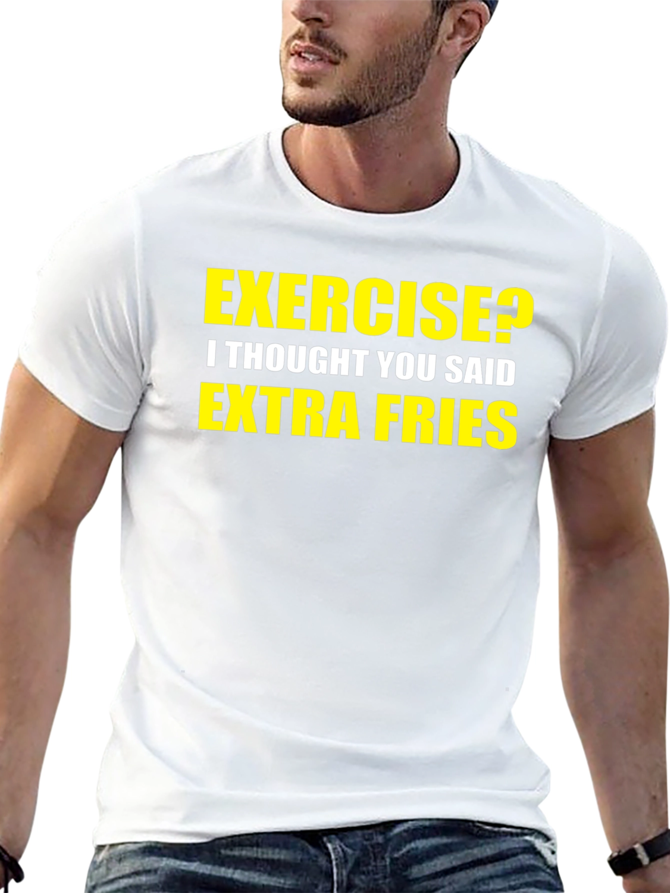 Exercise? Extra Fries! Graphic T-Shirt