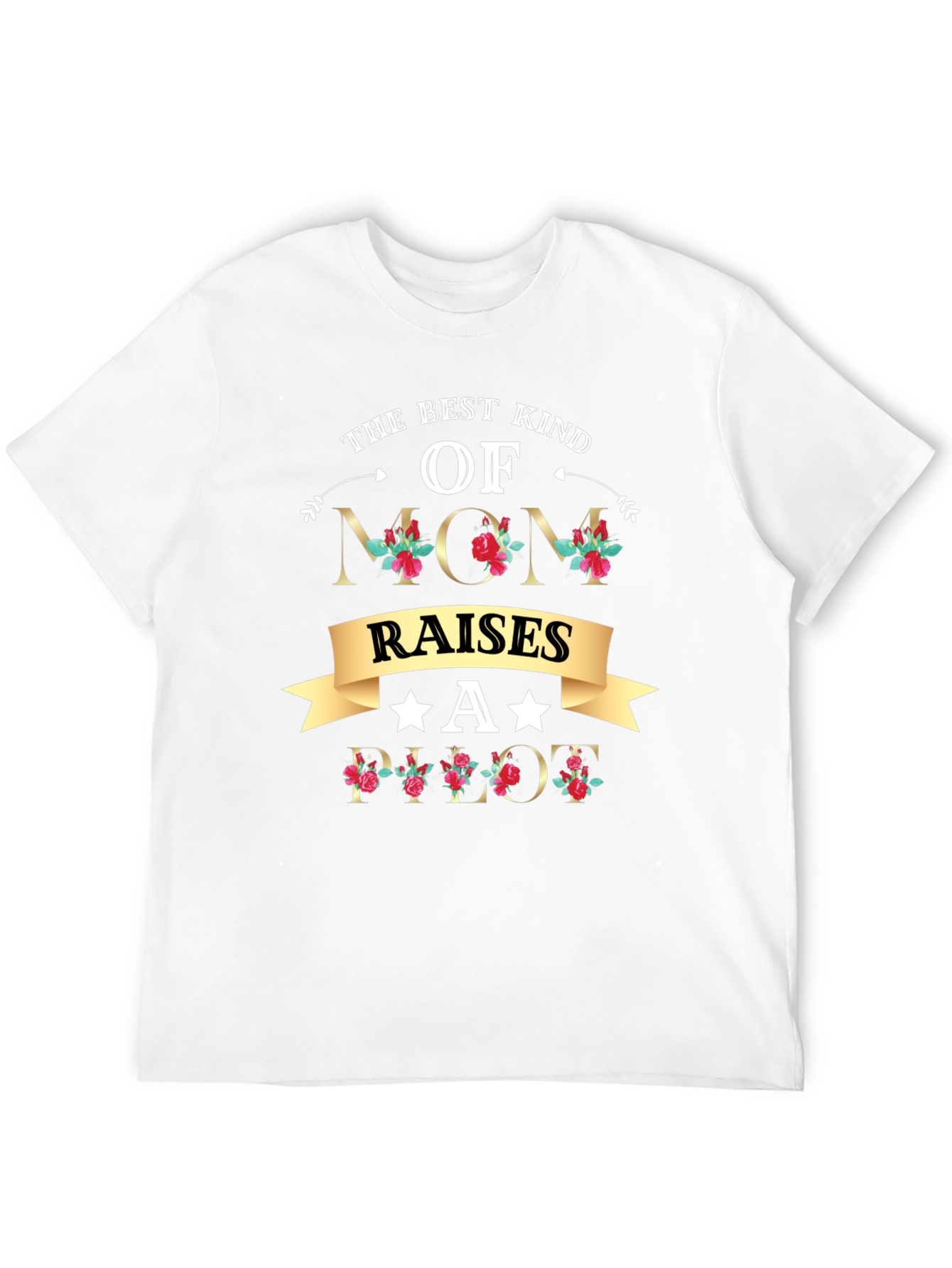Best Mom Raises a Pilot T-Shirt