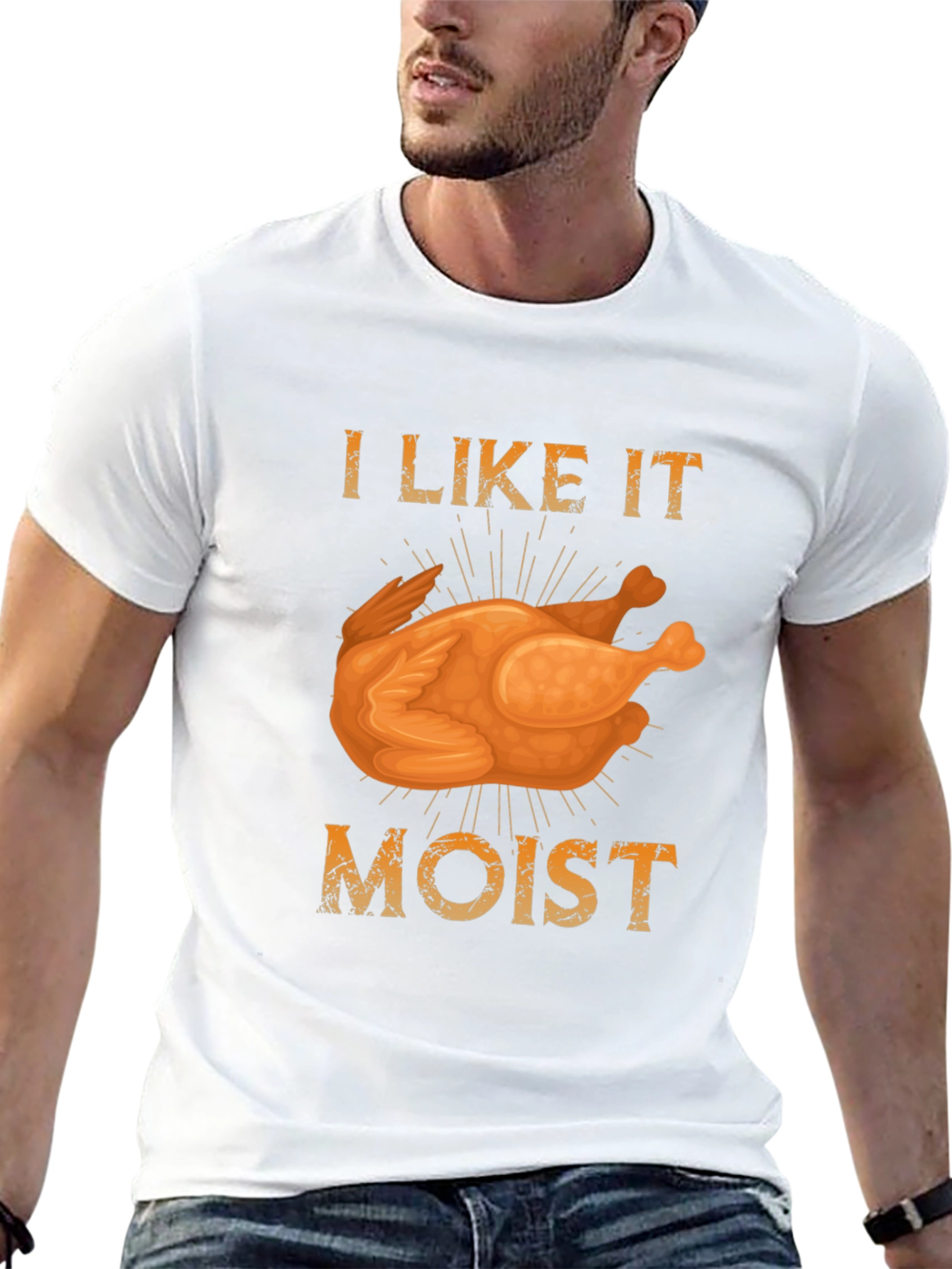 I Like it Moist Turkey T-Shirt