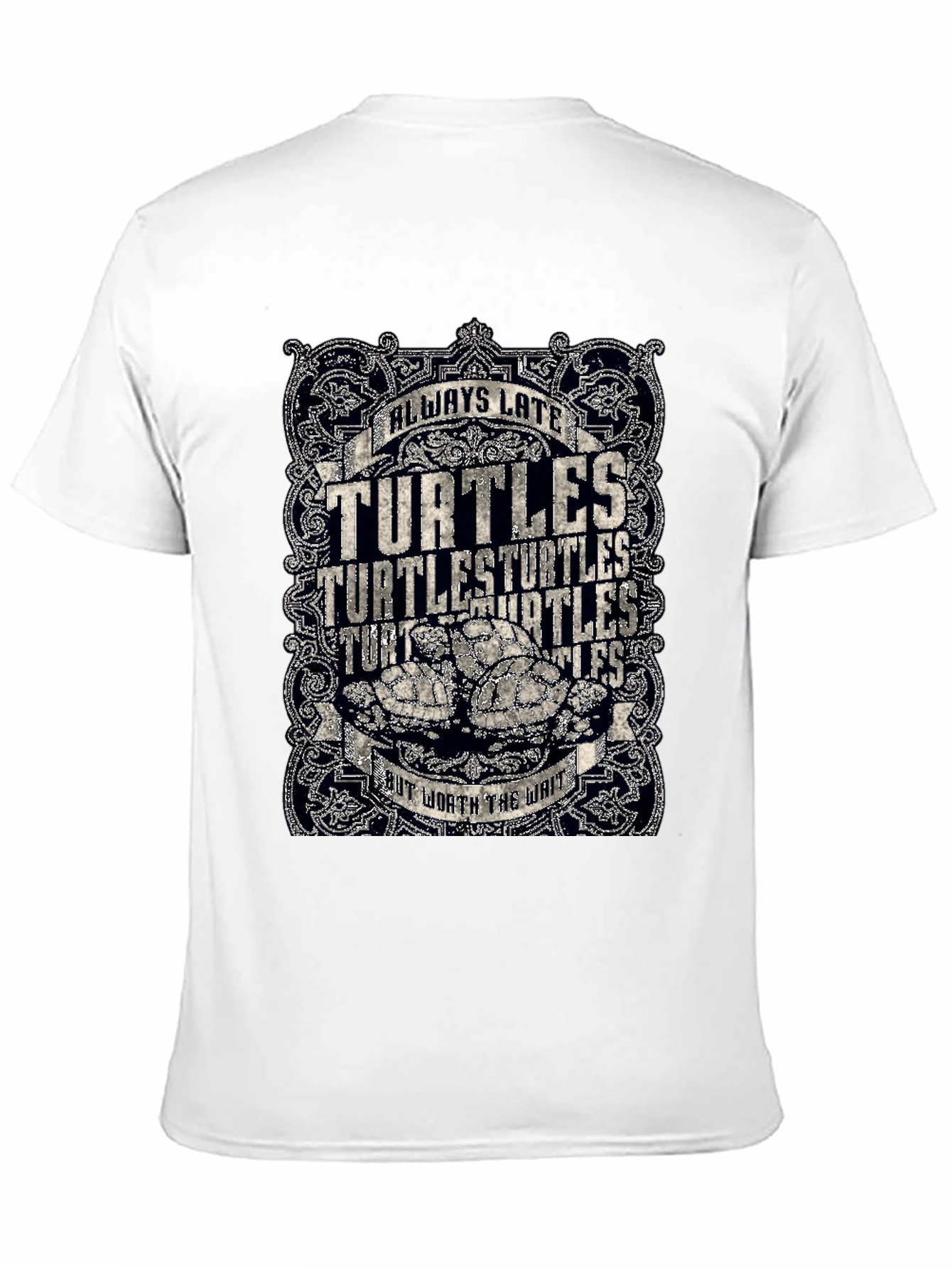 Always Late Turtles T-Shirt Funny Graphic Tee