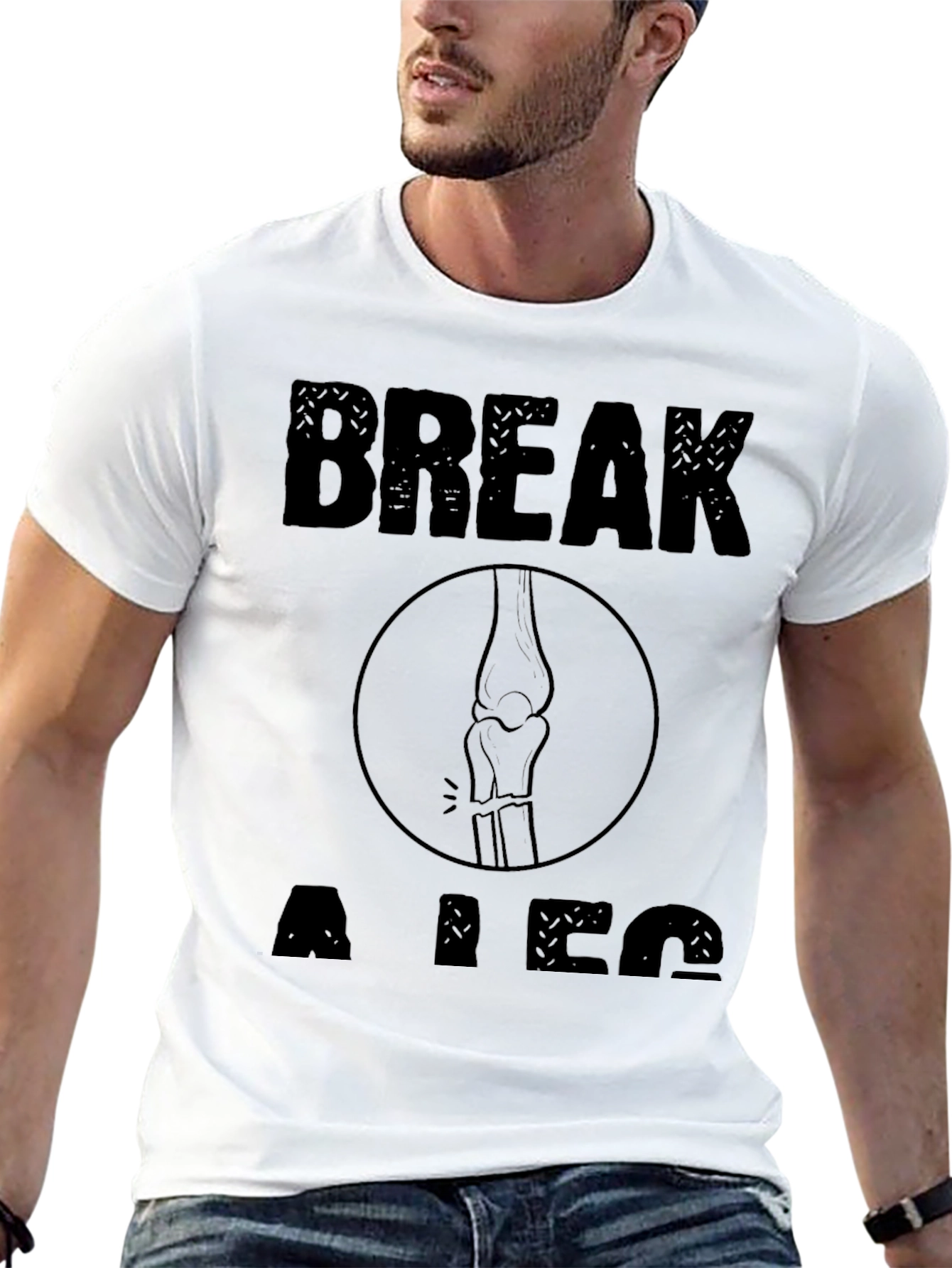 Break a Leg Graphic T-Shirt - Unisex Novelty Tee