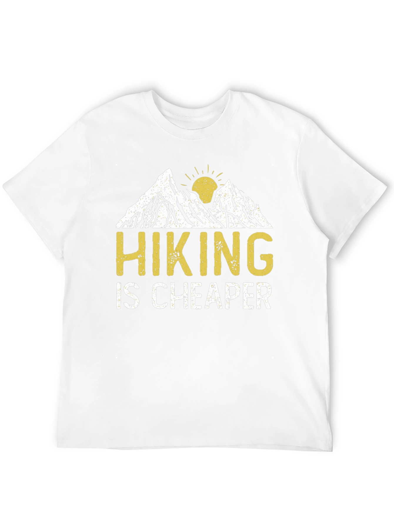 Hiking is Cheaper Graphic T-Shirt