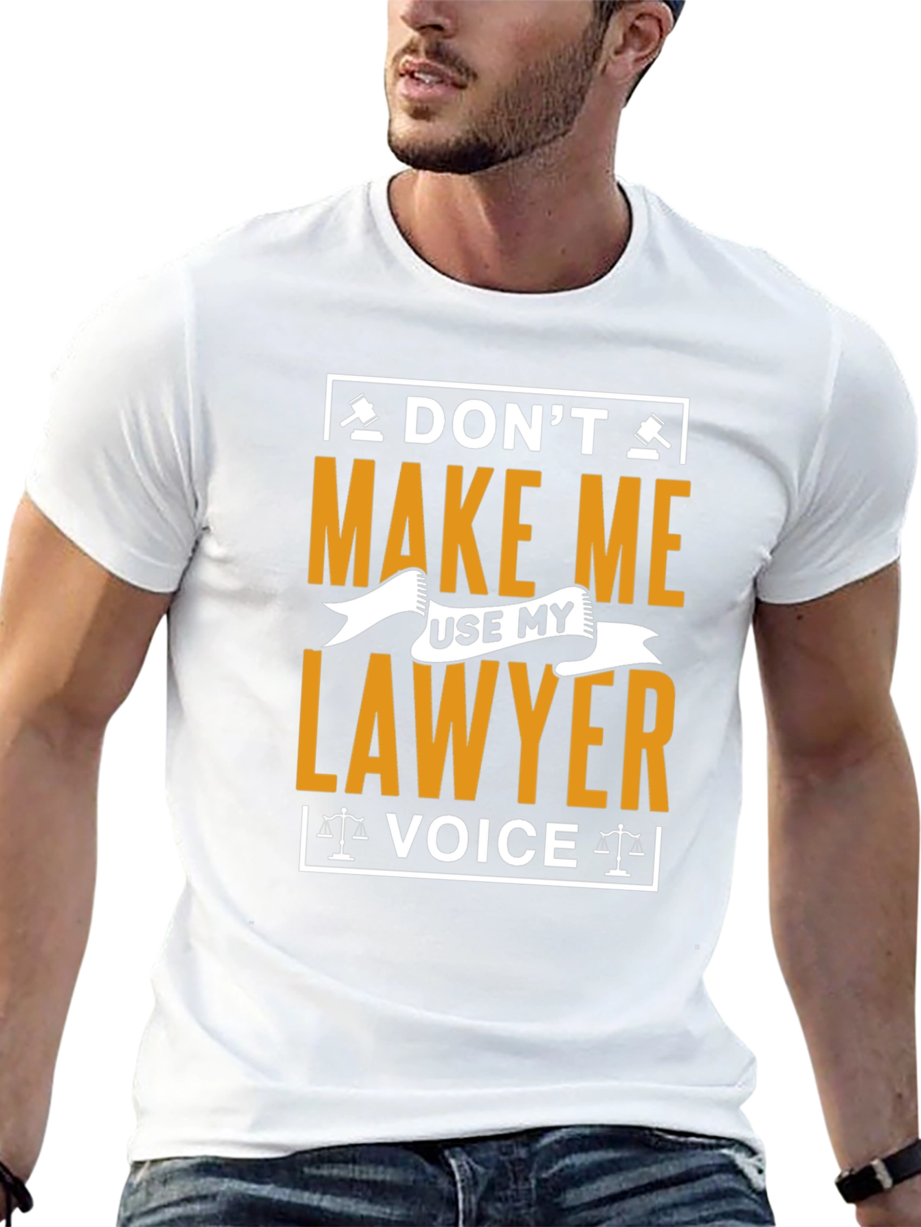 Dont Make Me Use My Lawyer Voice T-Shirt