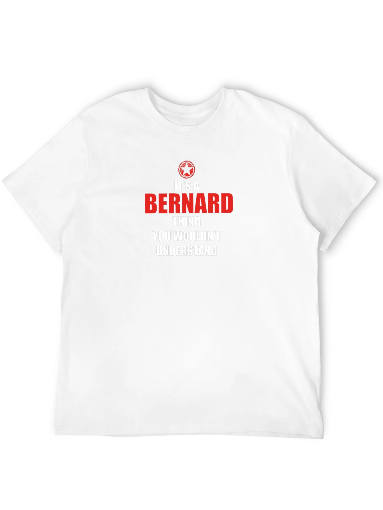 Its A Bernard Thing T-Shirt - Funny Novelty Tee