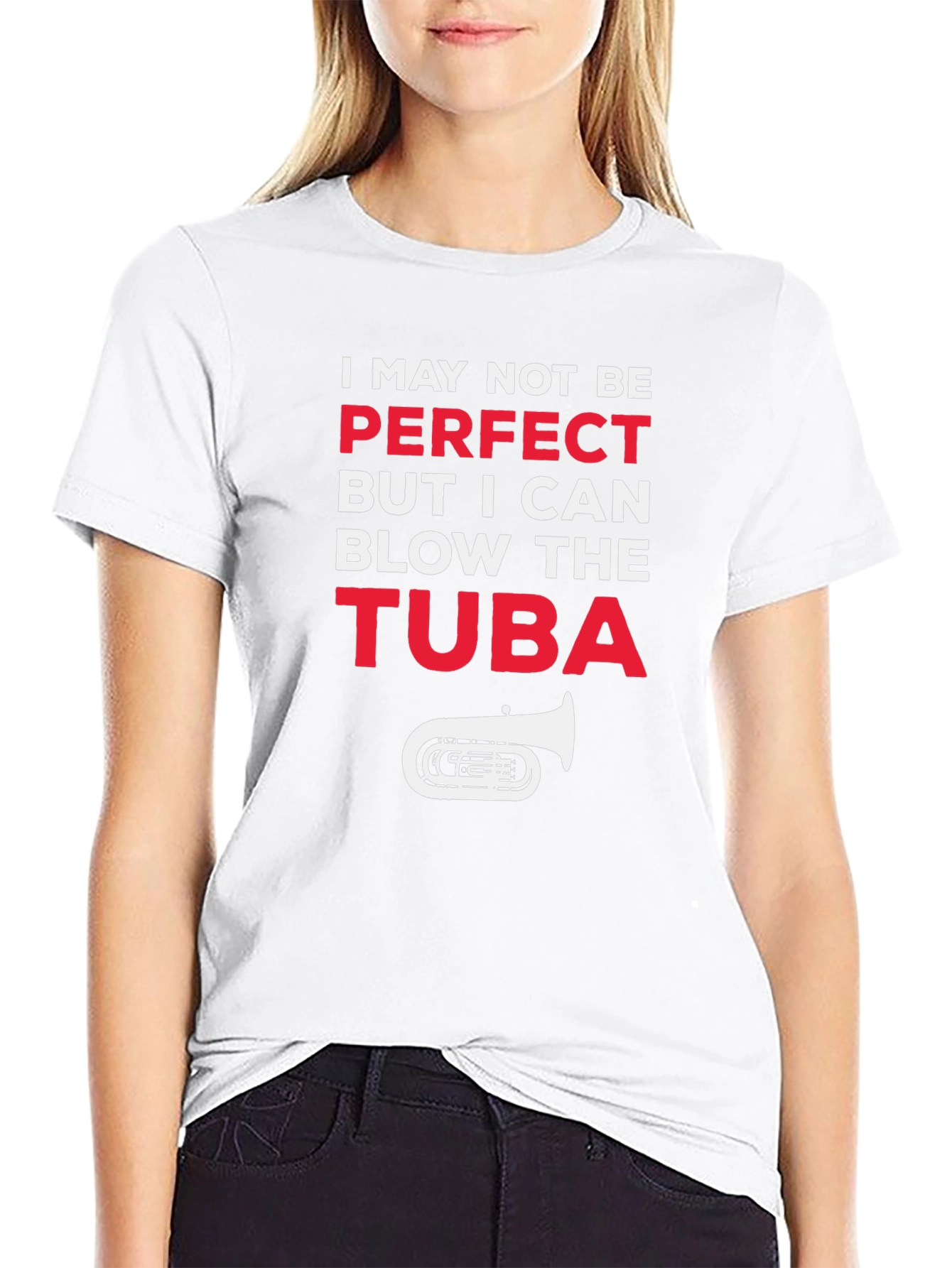 I May Not Be Perfect Tuba Player Funny T-Shirt
