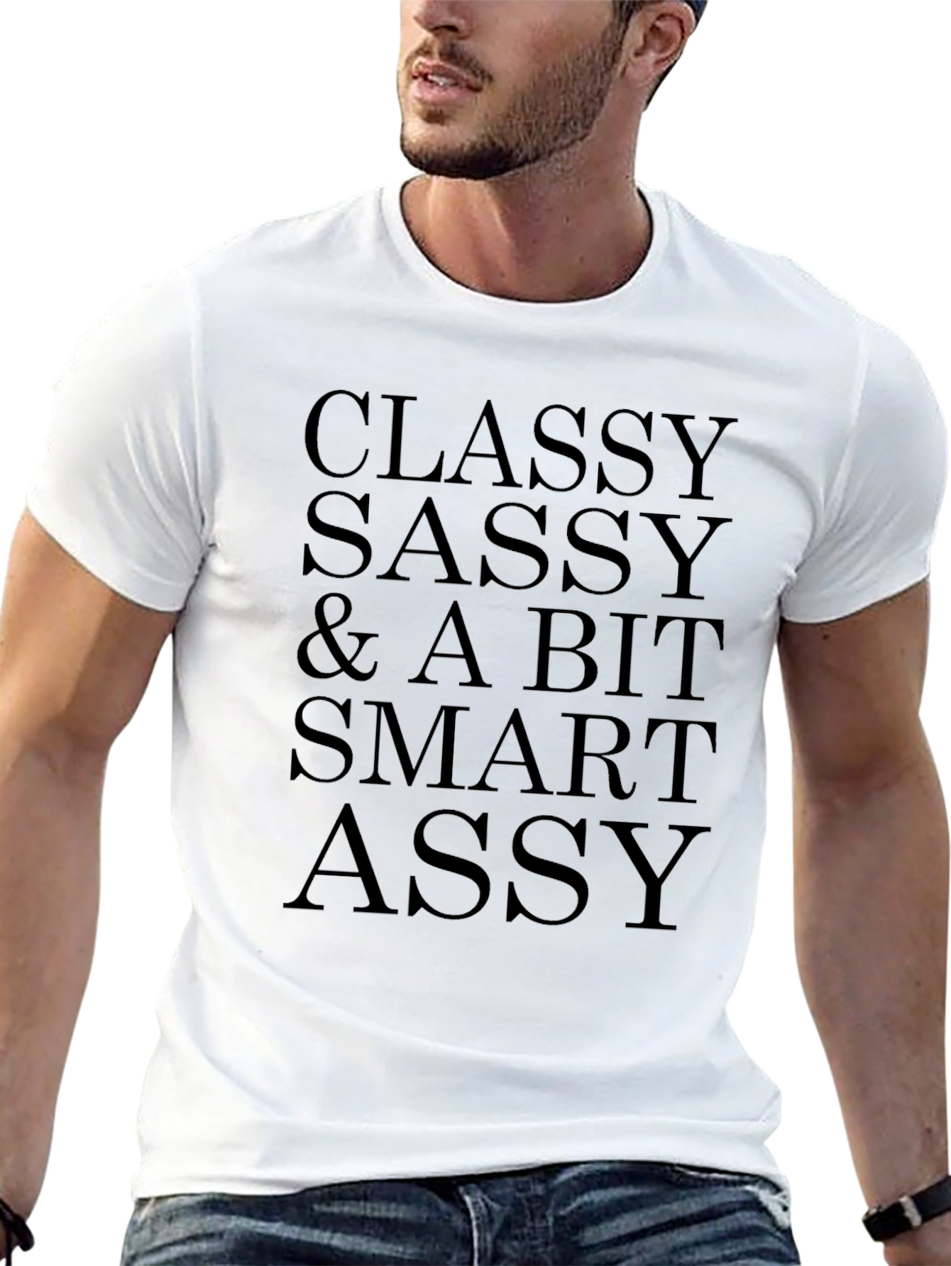 Classy Sassy Smart Assy Graphic Tee