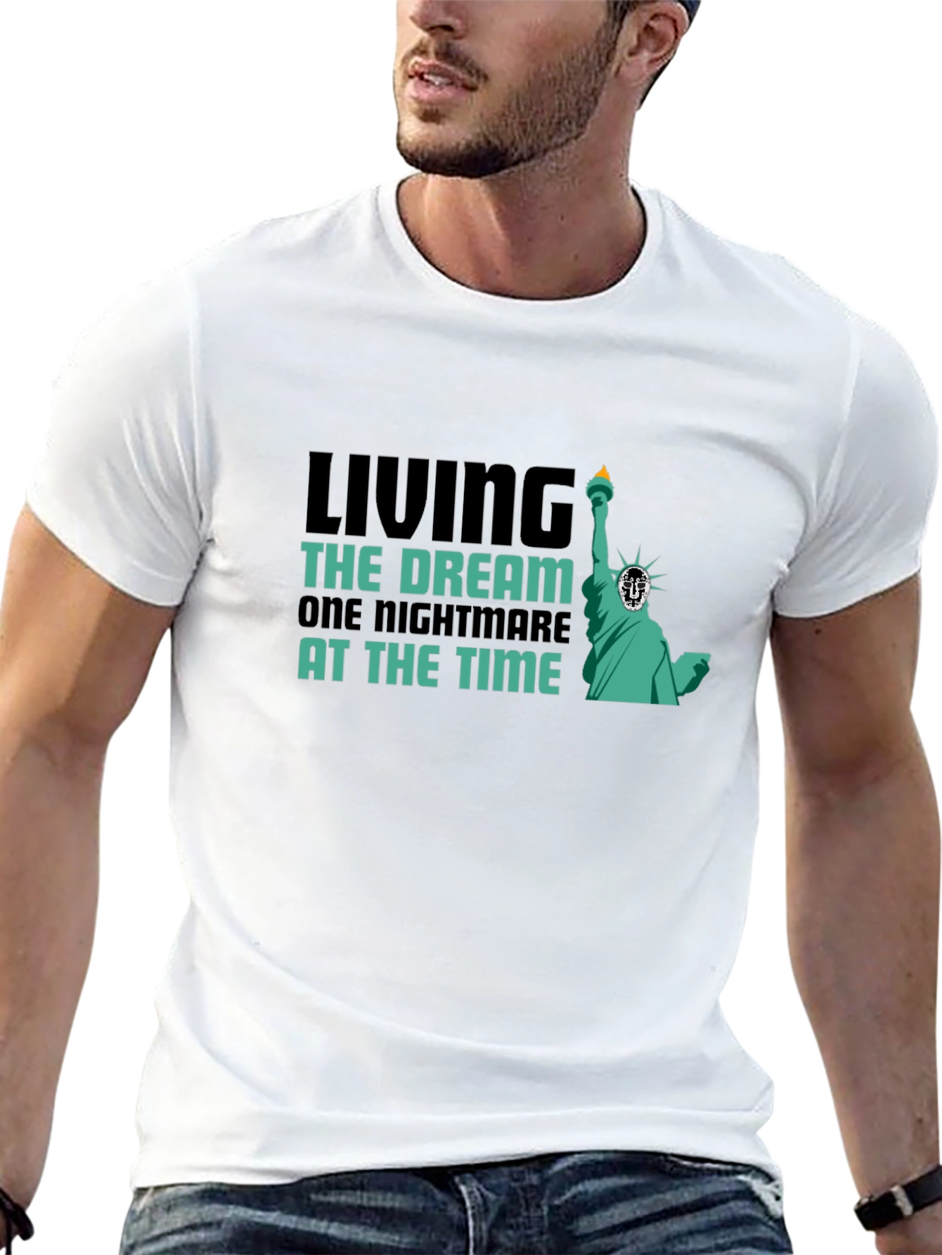 Living the Dream T-Shirt - Nightmare Statue Liberty Tee