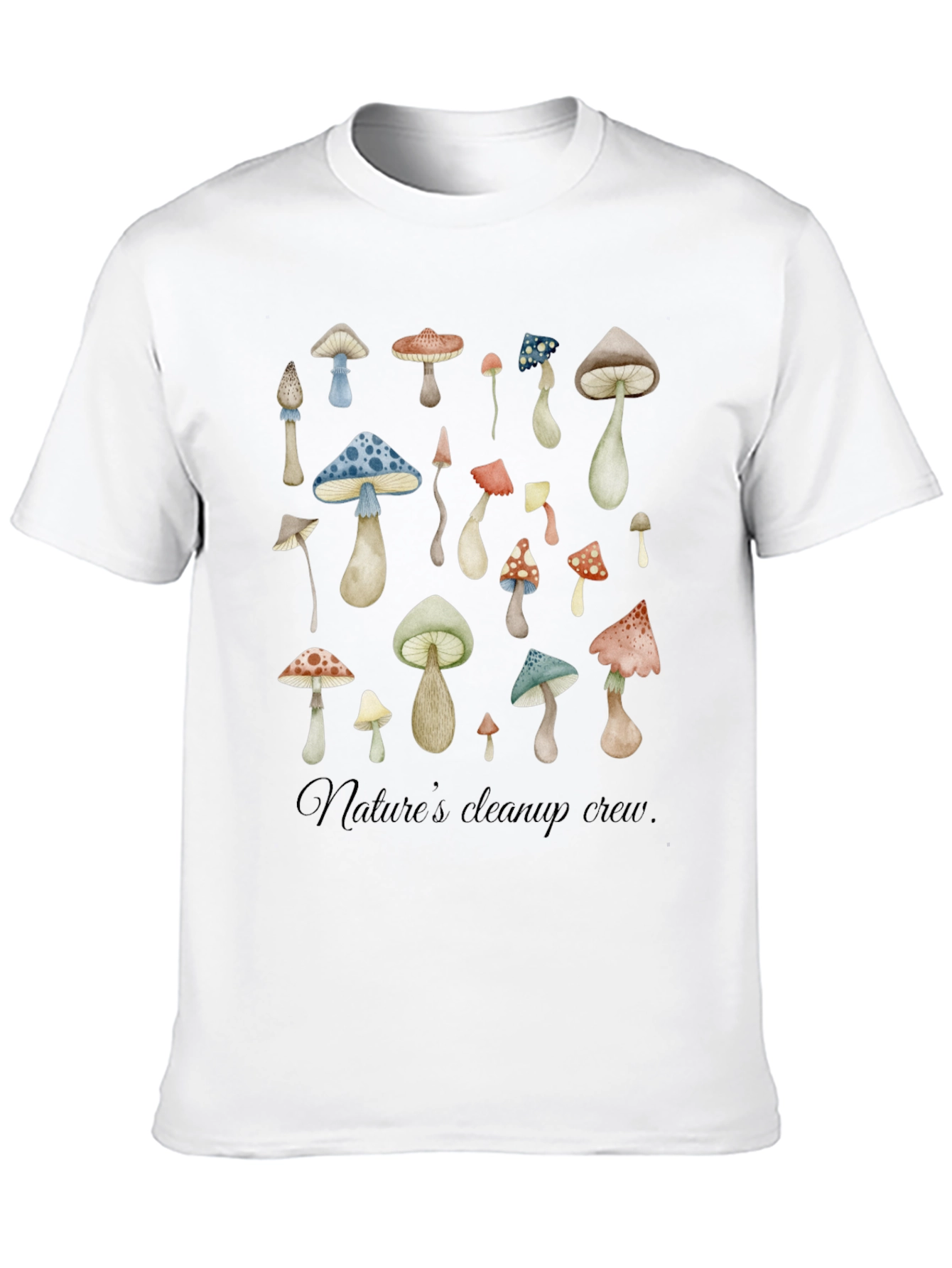 Natures Cleanup Crew Mushroom T-Shirt