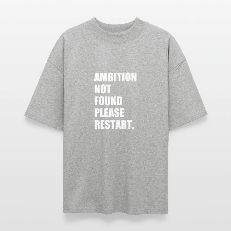 Ambition Not Found Please Restart Funny Lazy Quote