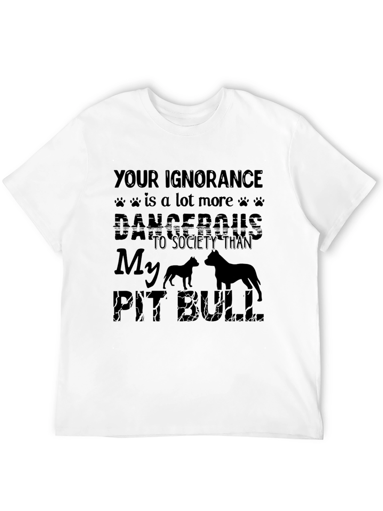 Ignorance Dangerous Pit Bull T-Shirt