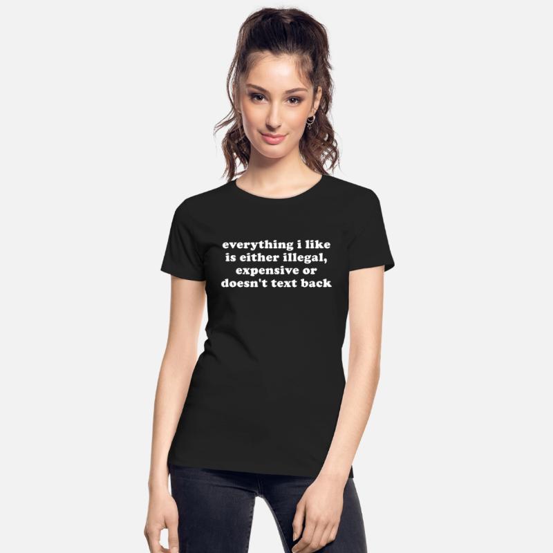 Everything I Like Is Either Illegal ExpensiveThis