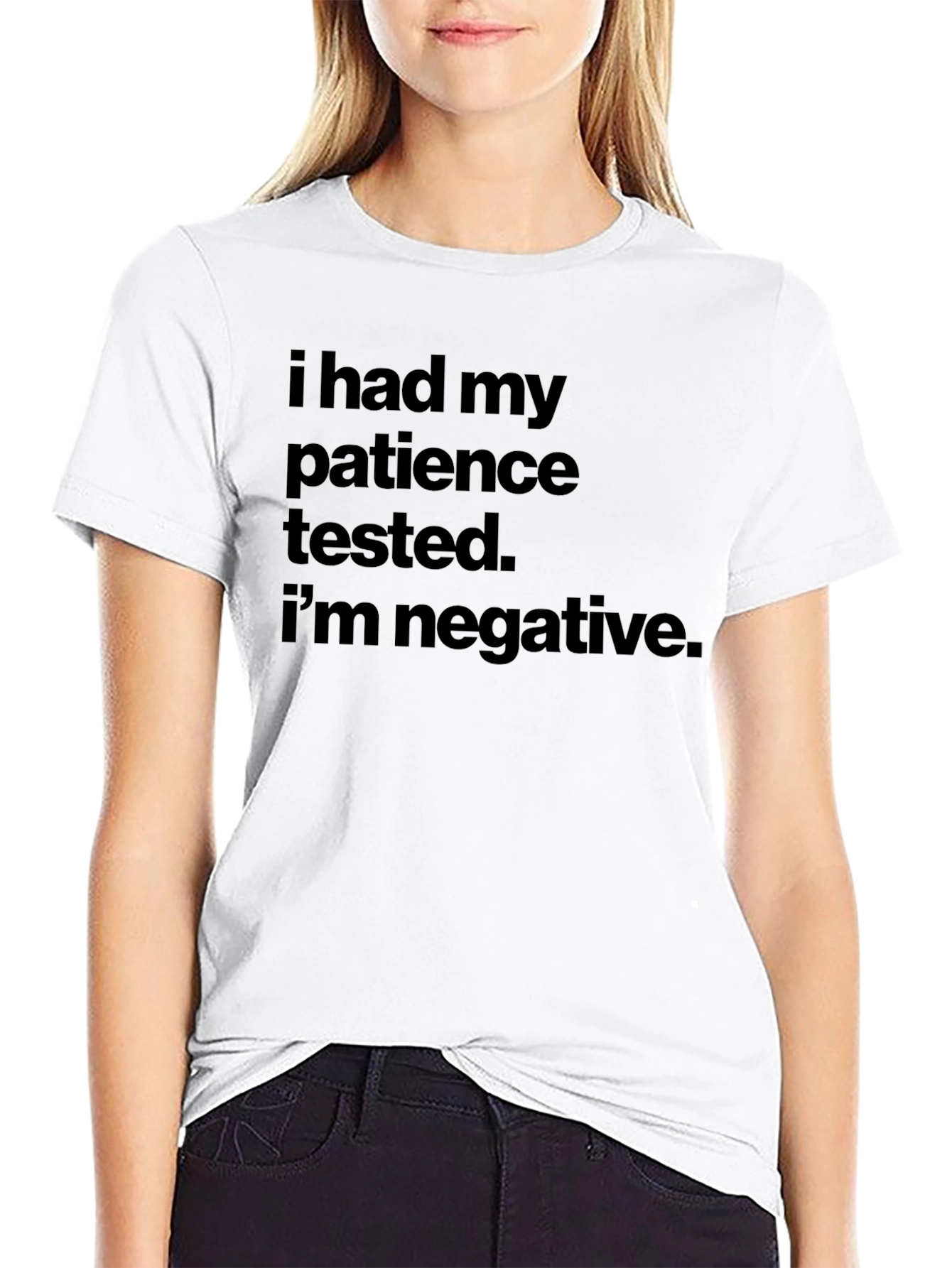 Funny Patience Tested Negative T-Shirt