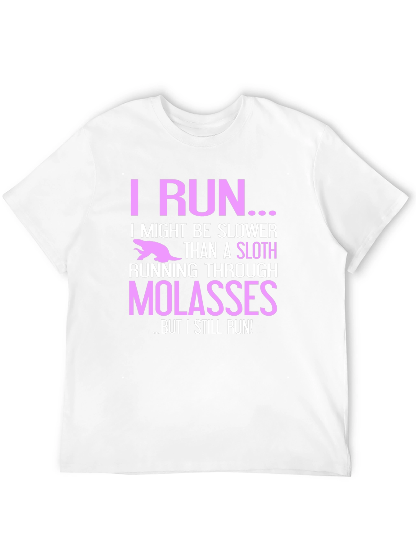 I Run Sloth Molasses Funny Black T-Shirt