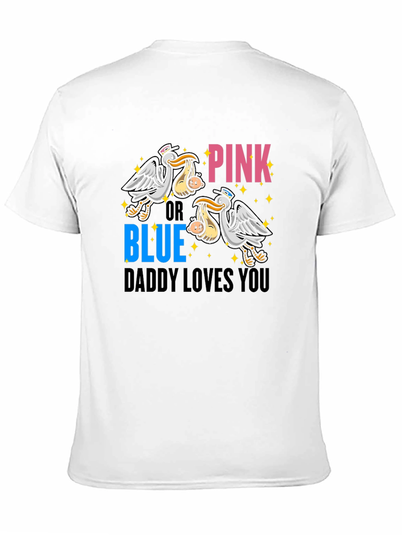 Pink or Blue Daddy Loves You Graphic T-Shirt
