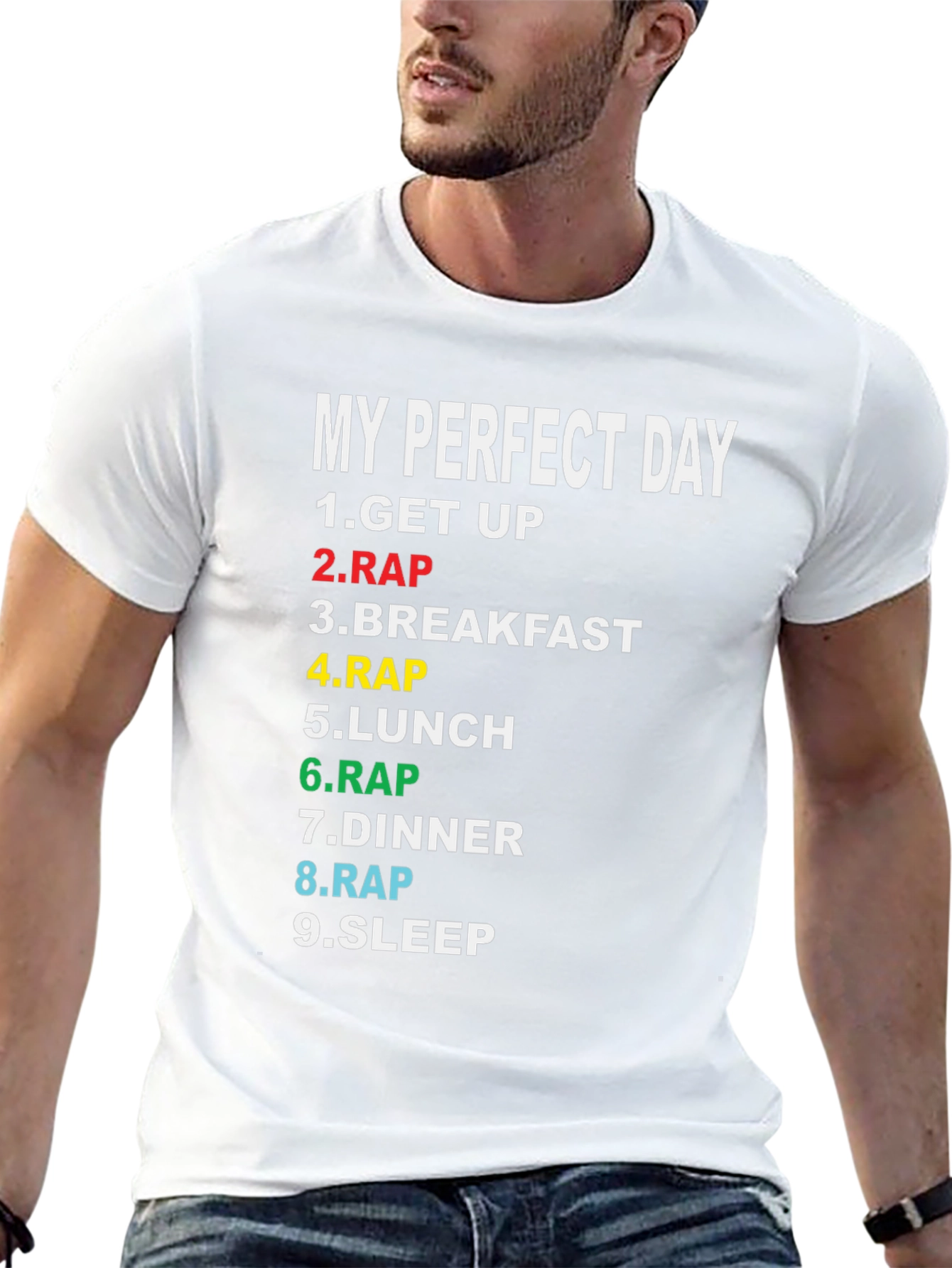 My Perfect Day Rap T-Shirt
