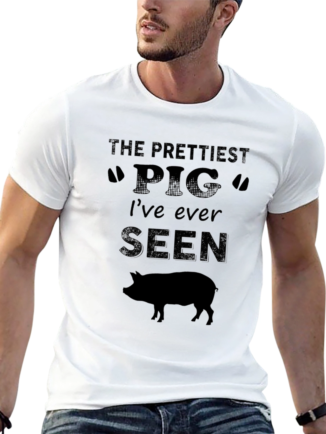 The Prettiest Pig Ive Ever Seen Graphic T-Shirt