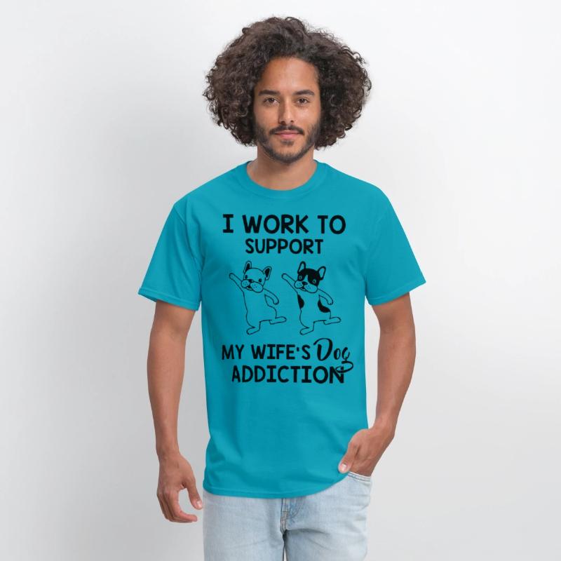 I work to support my wife s dog addiction husband