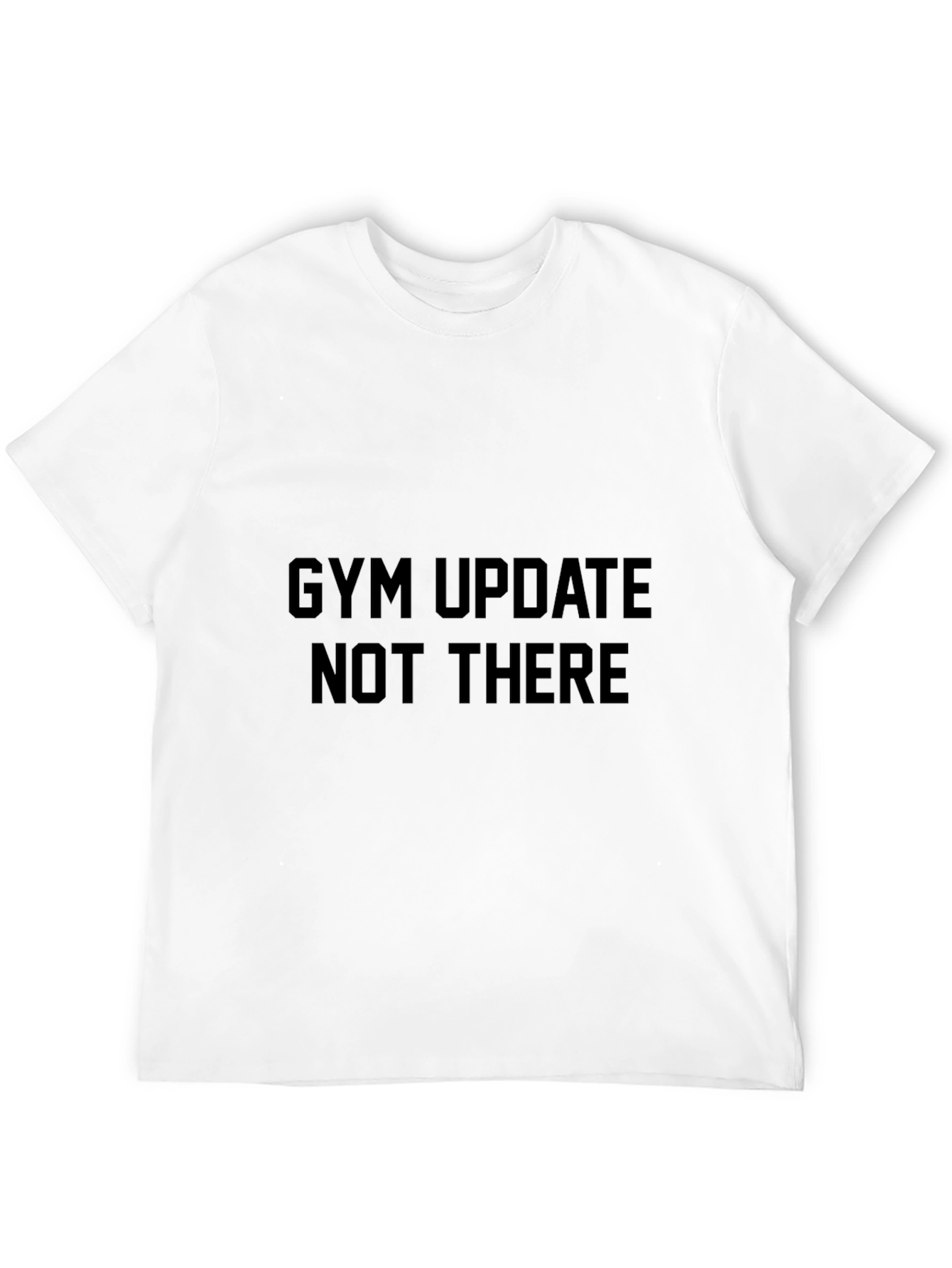 Gym Update Funny Graphic Tee