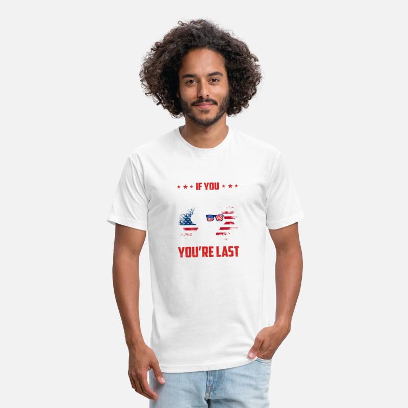 If You Aint First Youre LastT Shirt