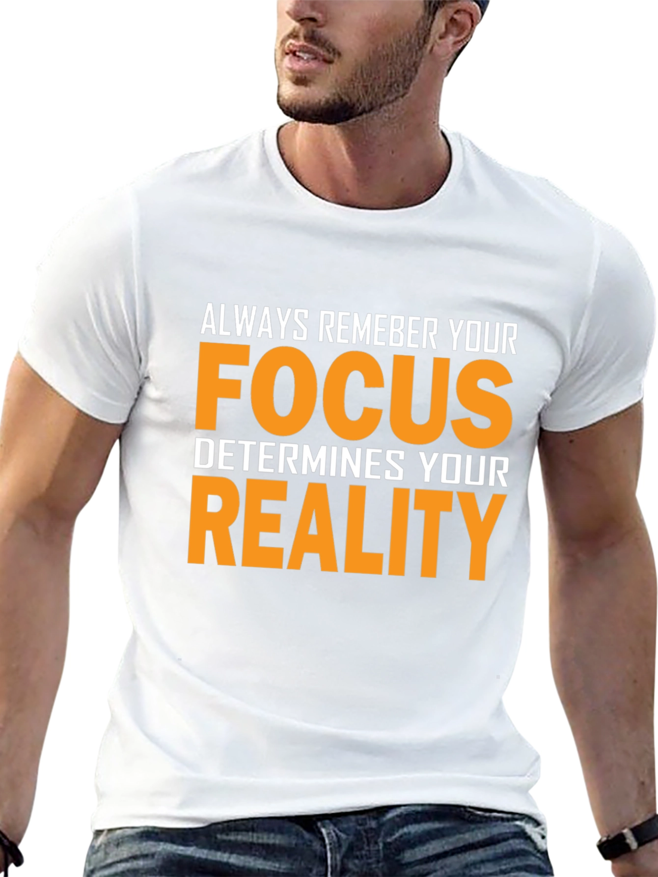 Focus Determines Reality Graphic T-Shirt