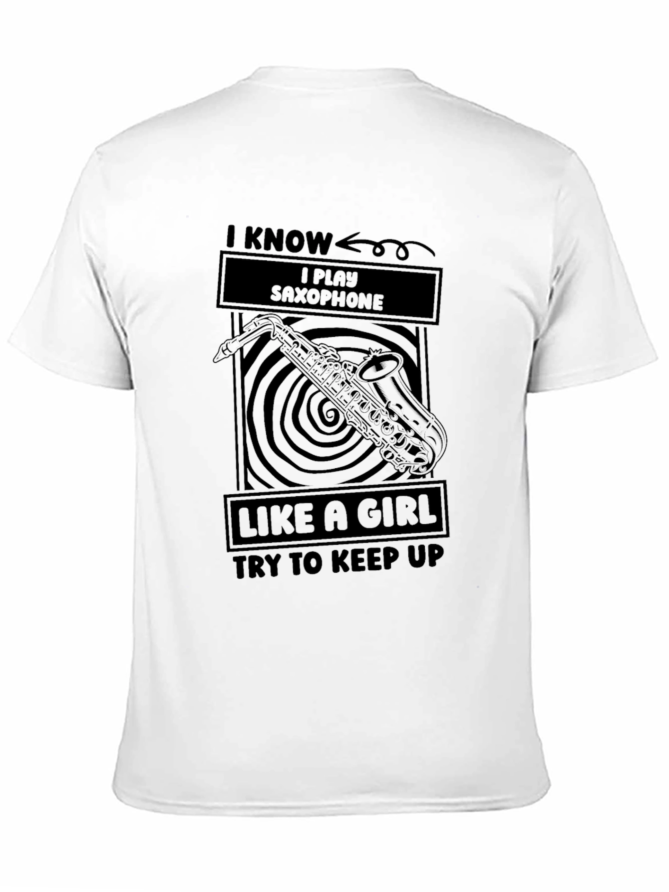 I Play Saxophone Like a Girl T-Shirt