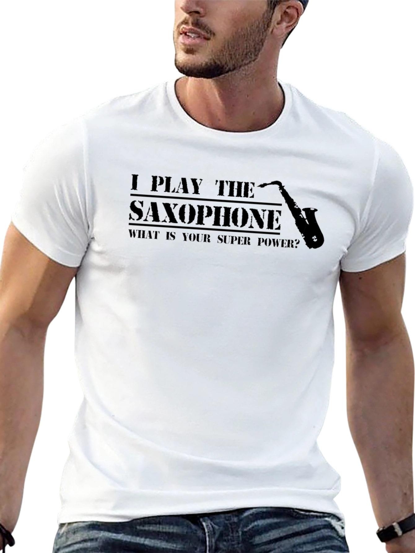 I Play Saxophone - Superpower T-Shirt