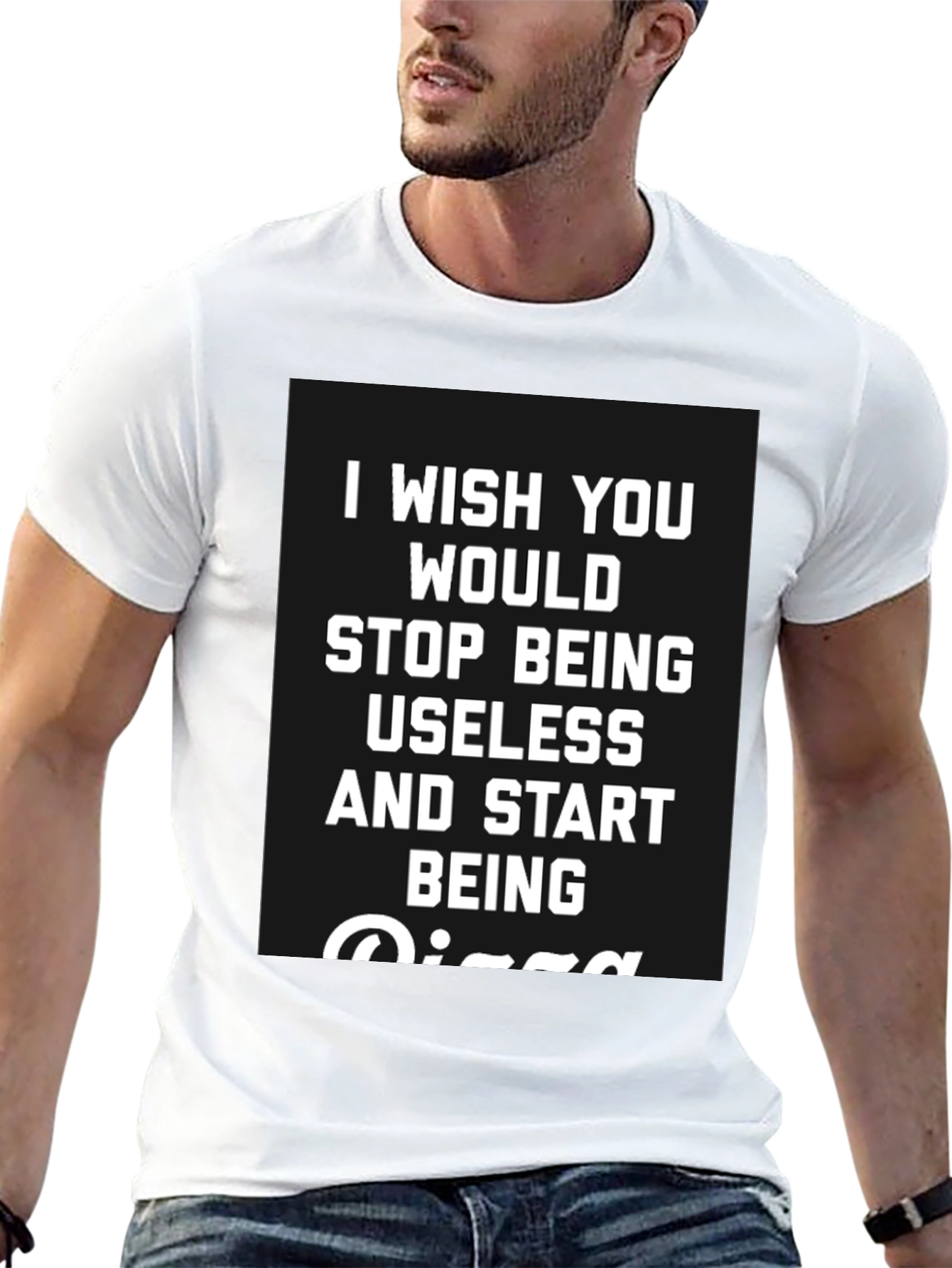Funny Pizza T-Shirt: Stop Being Useless