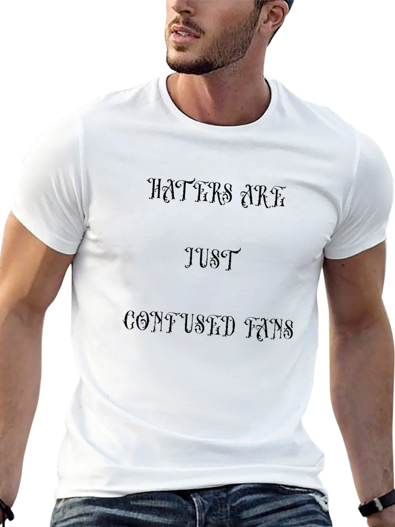 Haters Are Just Confused Fans Black T-Shirt