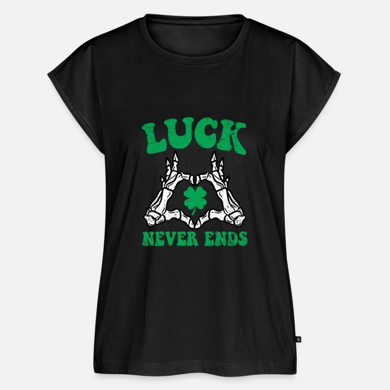 LUCK NEVER ENDS ST PATRICKS DAY